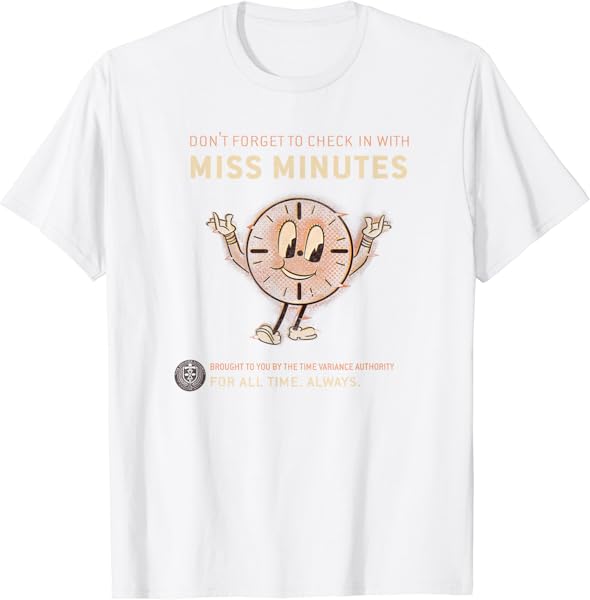 Marvel Loki Don\'t Forget To Check In With Miss Minutes T-Shirt