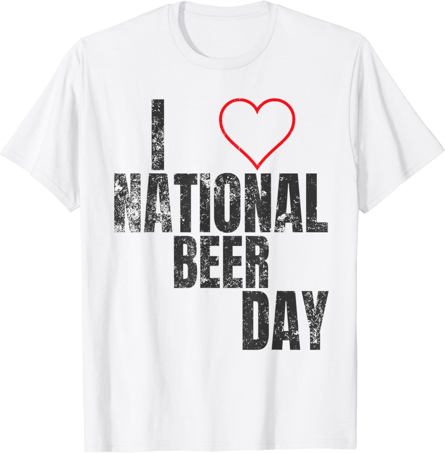 I Love National Beer Day Shirt