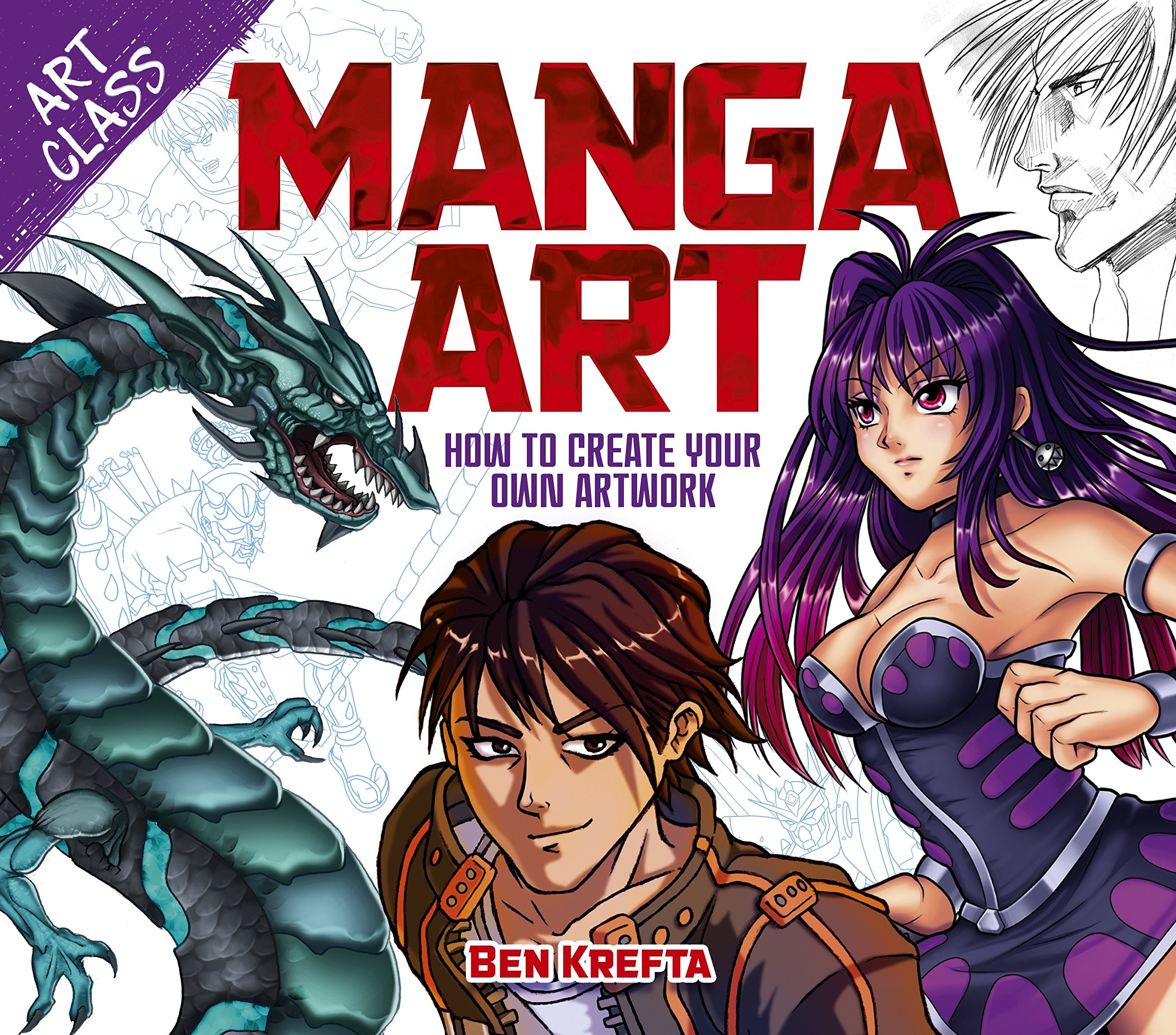 Art Class: Manga Art: How to Create Your Own Artwork (Art Class, 2)