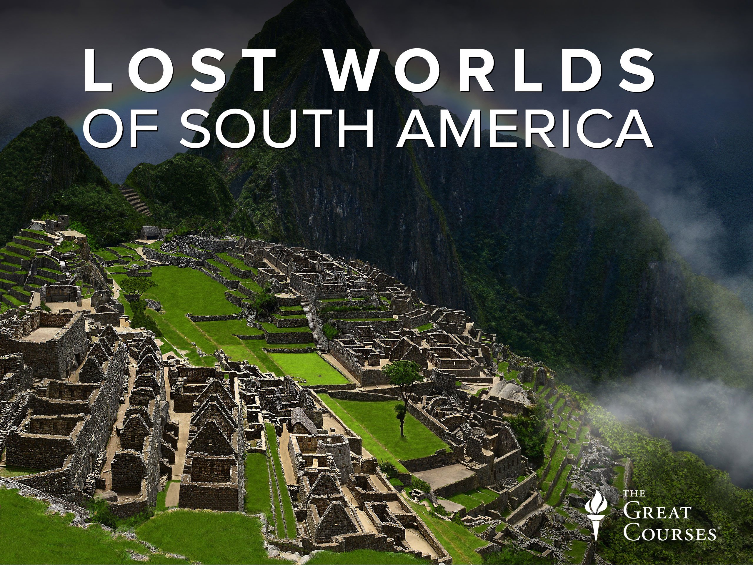 Lost Worlds of South America