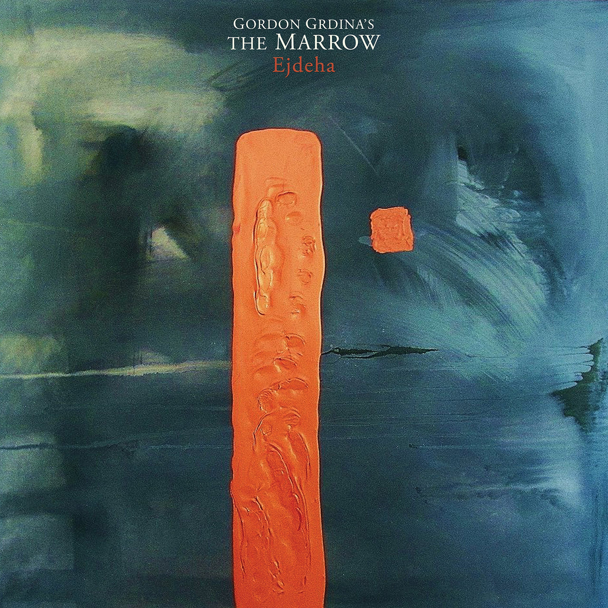 Ejdeha [Audio CD] Gordon Grdina's The Marrow