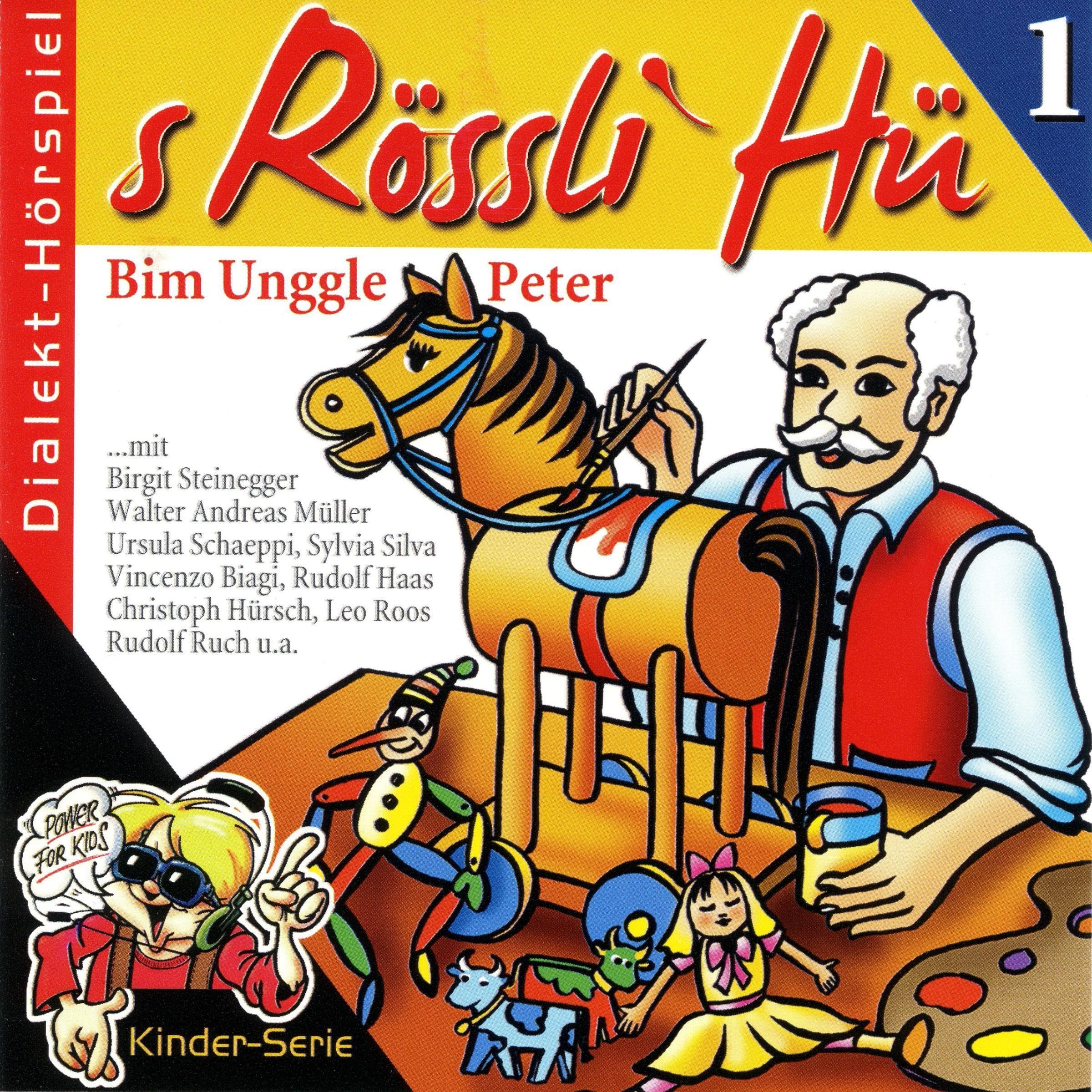 Bim Unggle Peter: S Rössli Hü 1