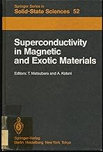 Superconductivity in Magnetic and Exotic Materials: Proceedings (Springer Series in Solid-state Sciences)