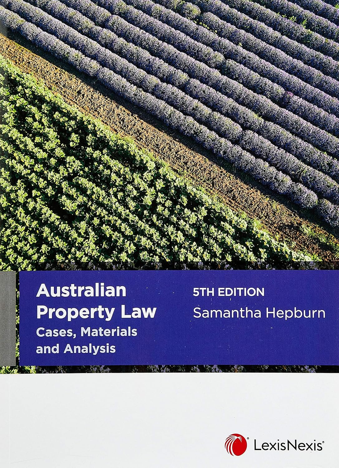 Australian Property Law Cases, Materials and Analysis, 5th edition