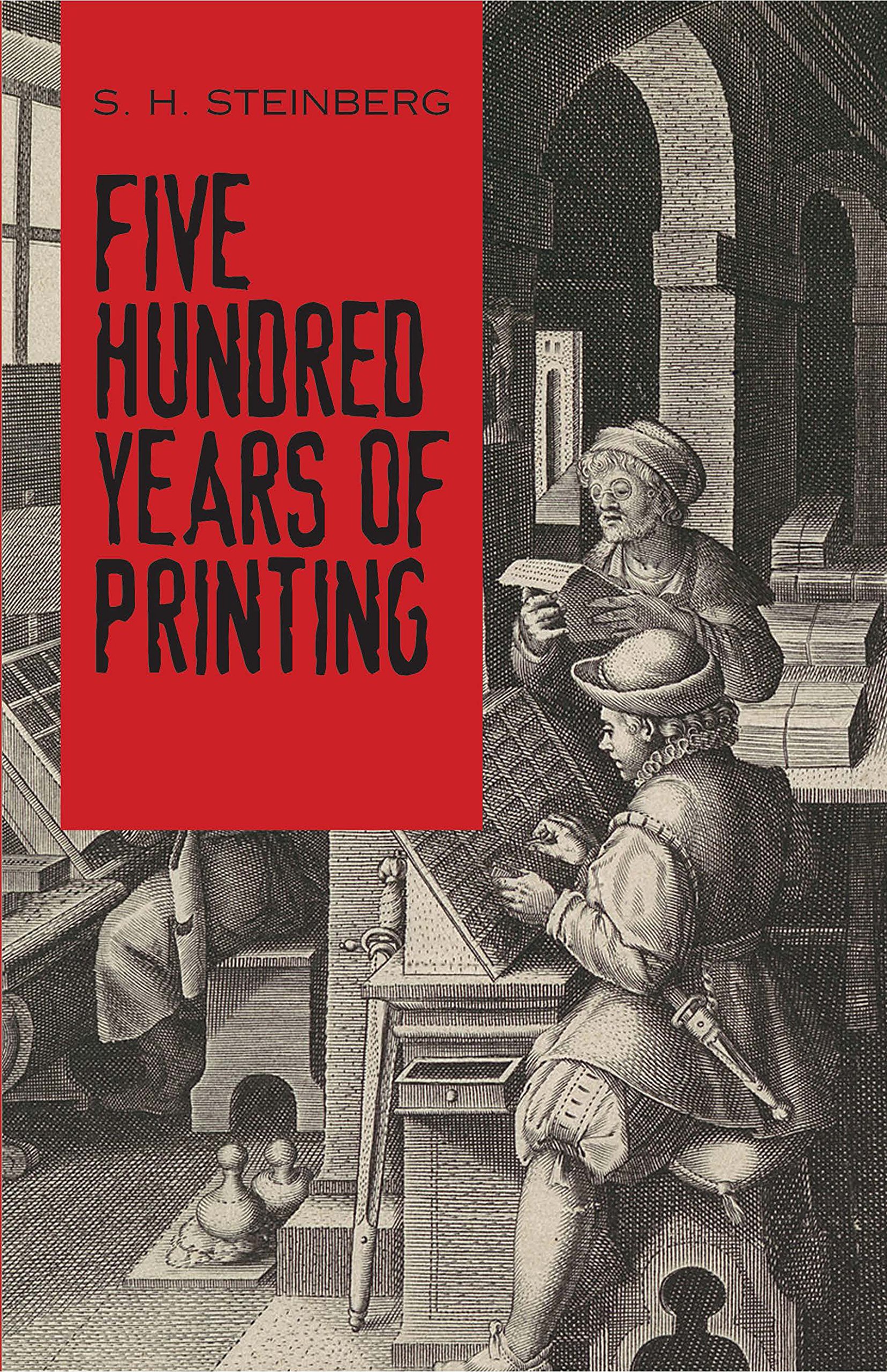 Five Hundred Years Of Printing (Dover Literature: Nonfiction)