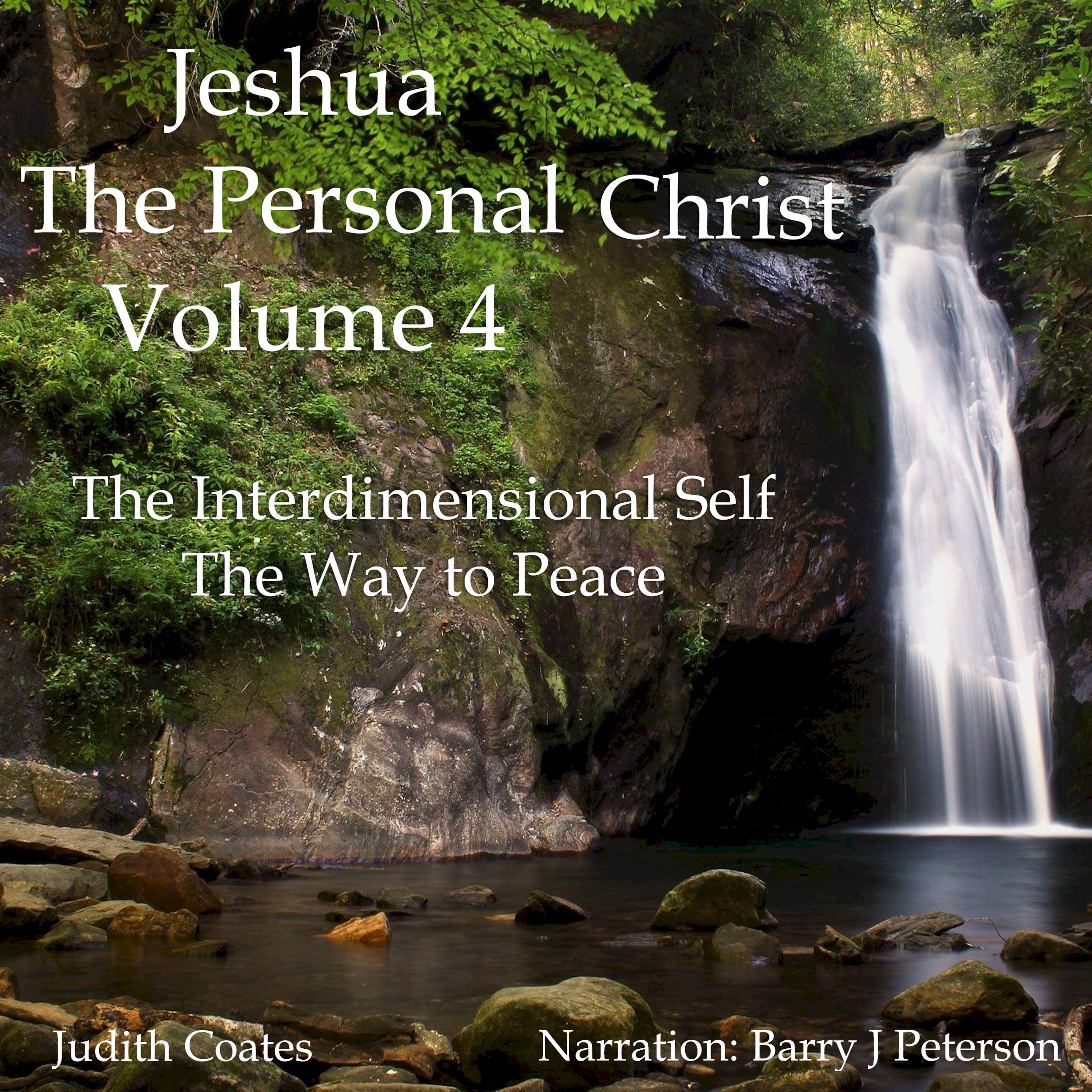 Jeshua, the Personal Christ: Vol. 4