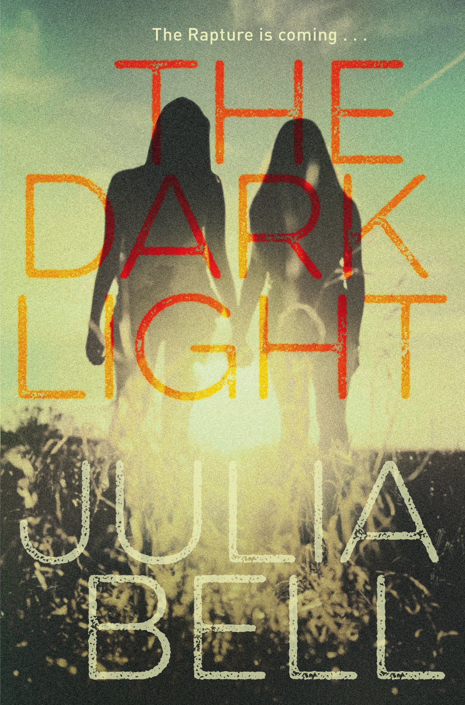 The Dark Light By Julia Bell