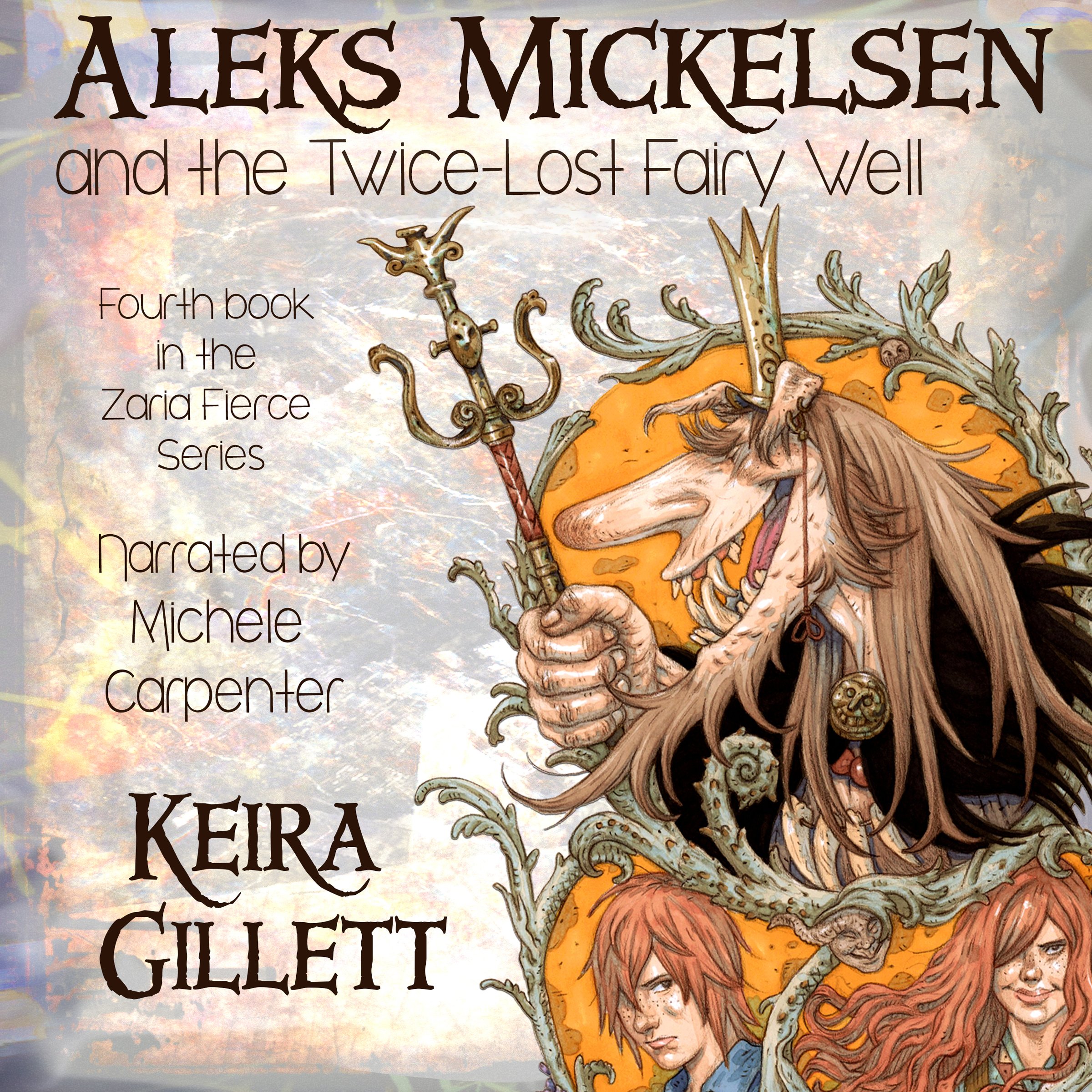 Cover art for Aleks Mickelsen and the Twice-Lost Fairy Well