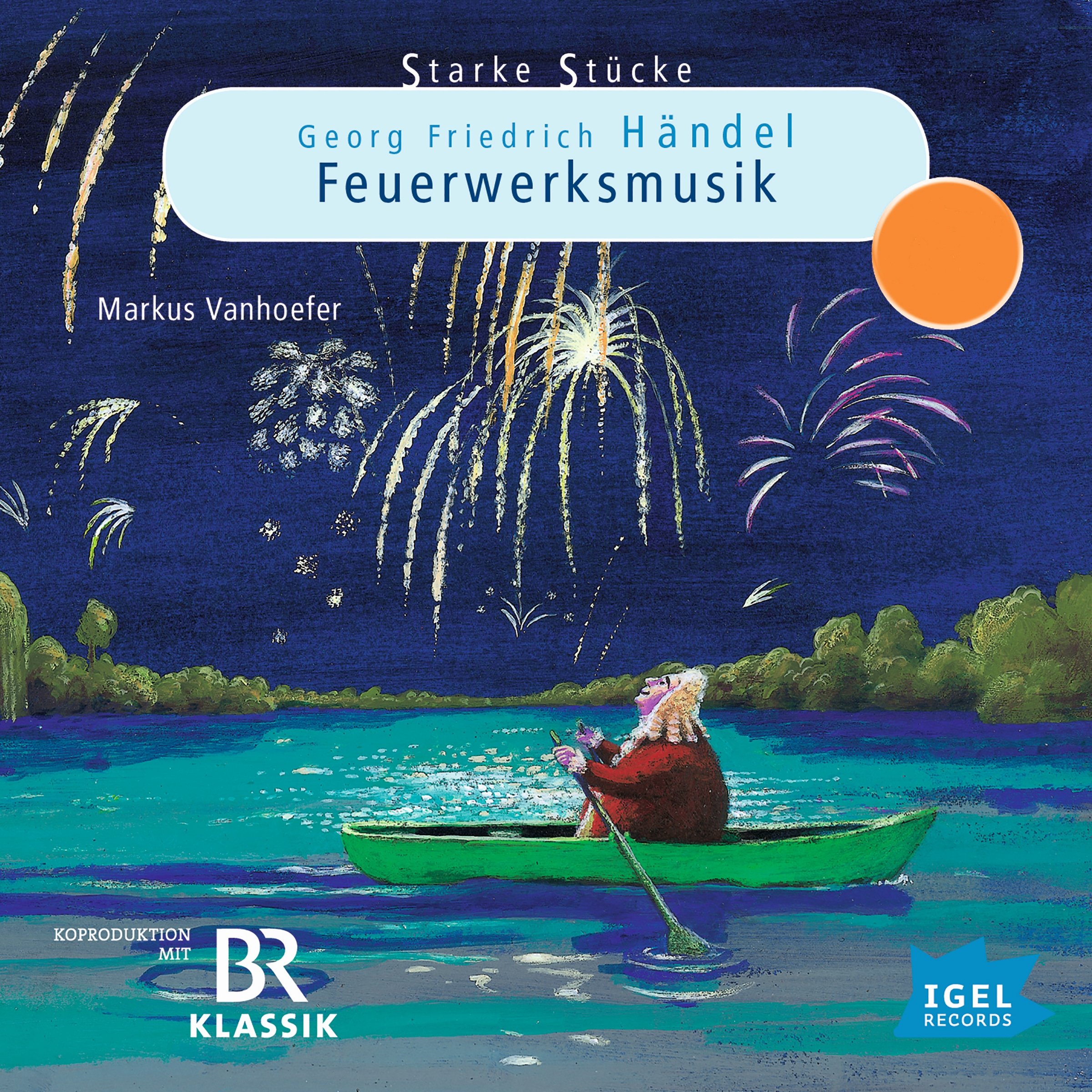 Georg Friedrich Händel: Feuerwerksmusik