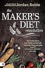 The Maker's Diet Revolution: The 10 Day Diet to Lose Weight and Detoxify Your Body, Mind, and Spirit