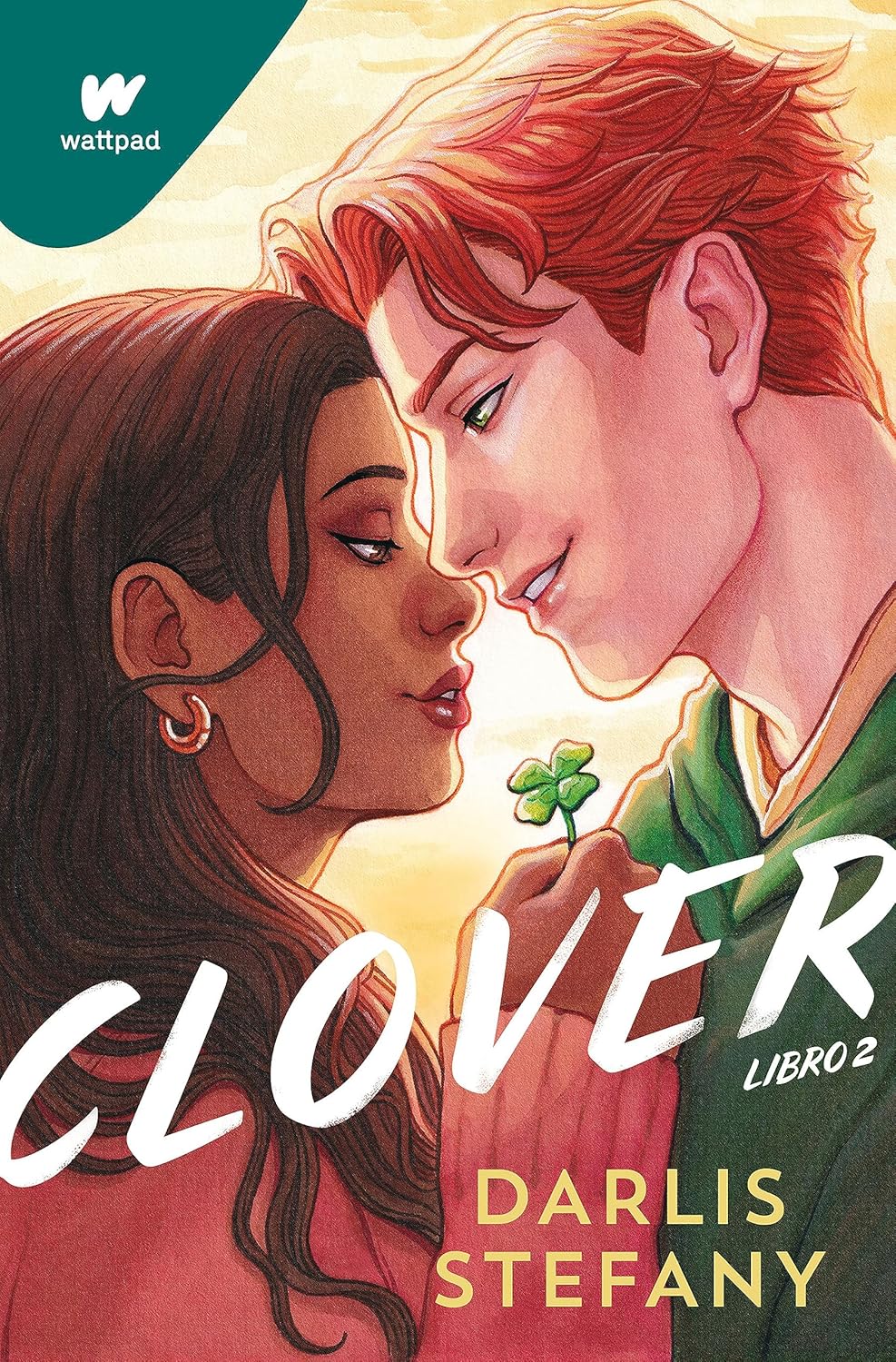 Clover 02 Soy tu trébol / Clover, Book 2 I Am Your Clover