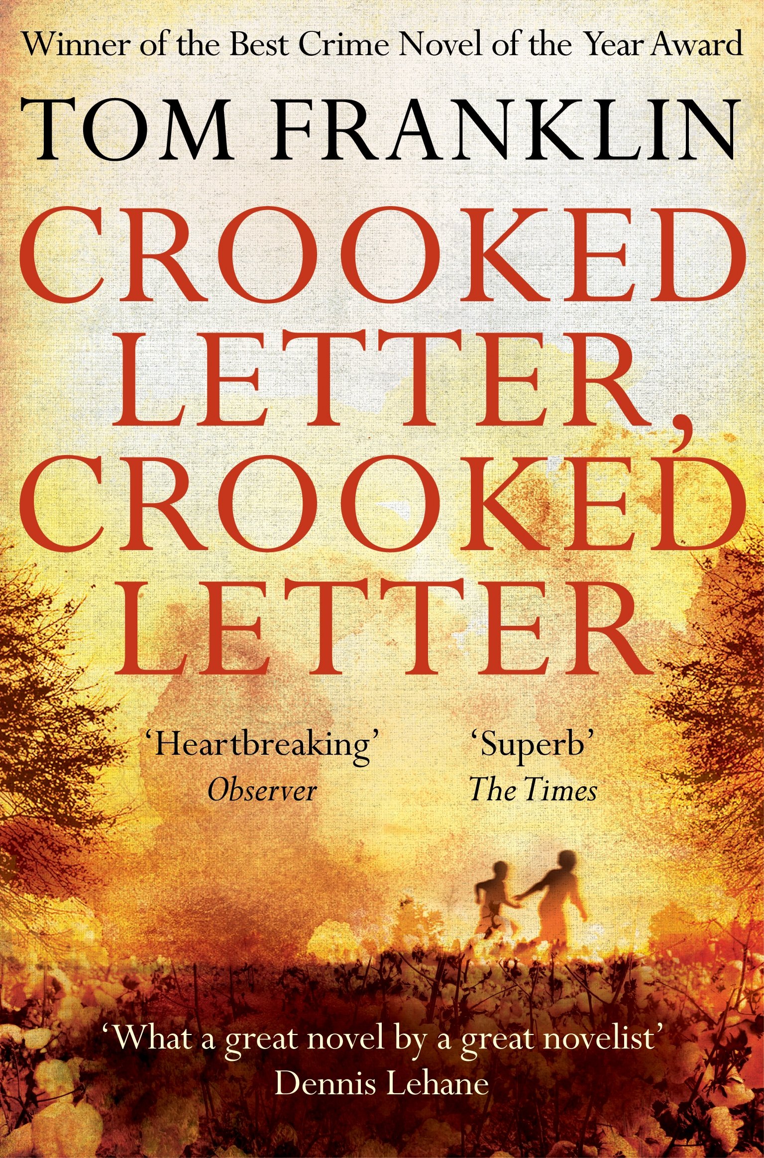 Crooked Letter, Crooked Letter,Tom Franklin- 9781447271710