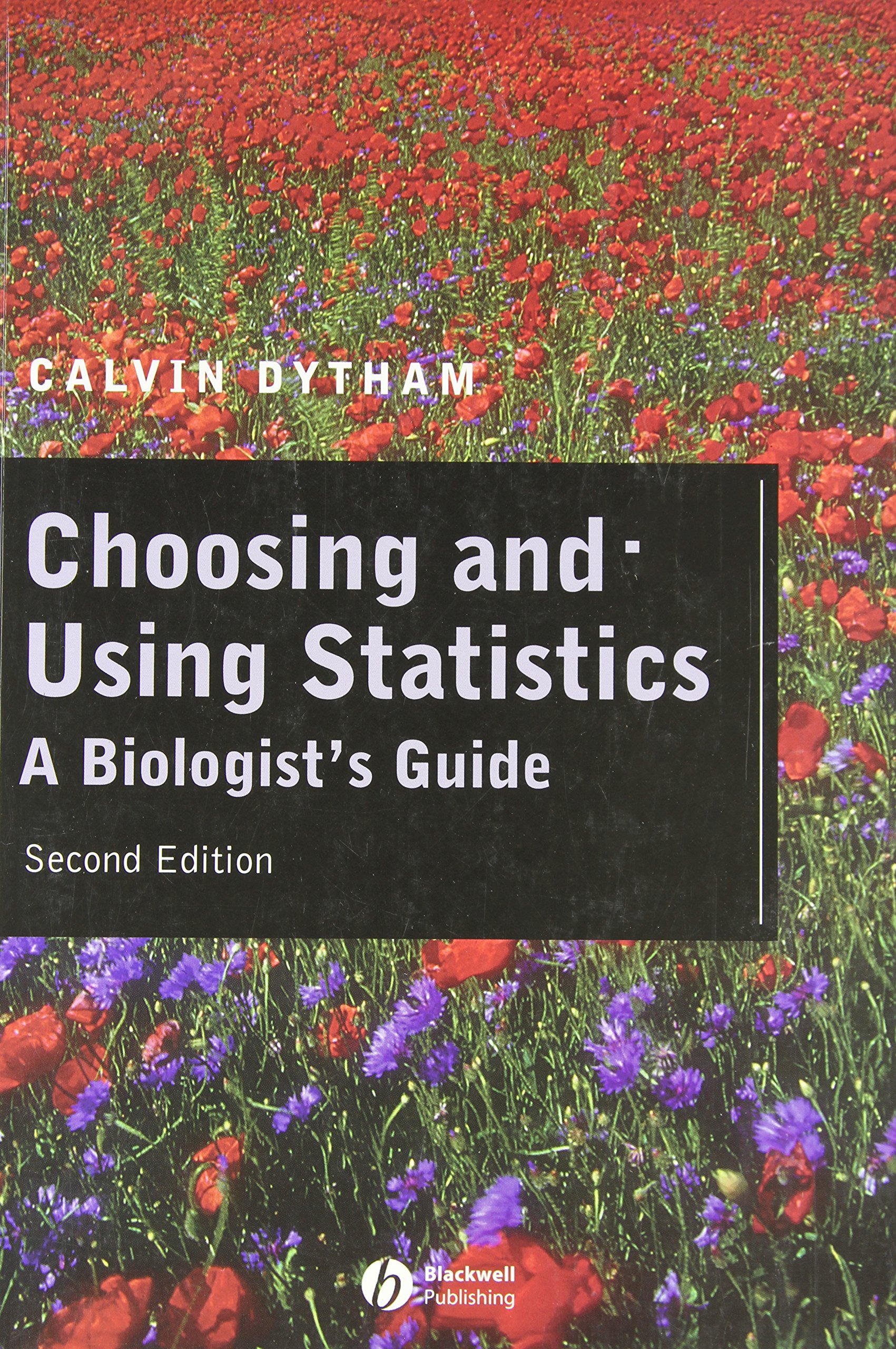 Choosing and Using Statistics: A Biologist's Guide