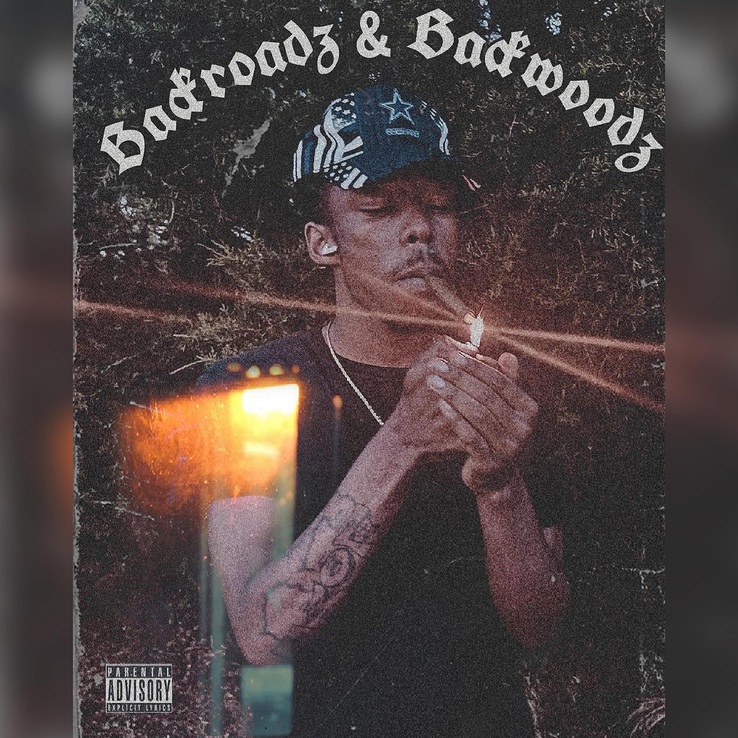 Backroadz & Backwoodz [Explicit]