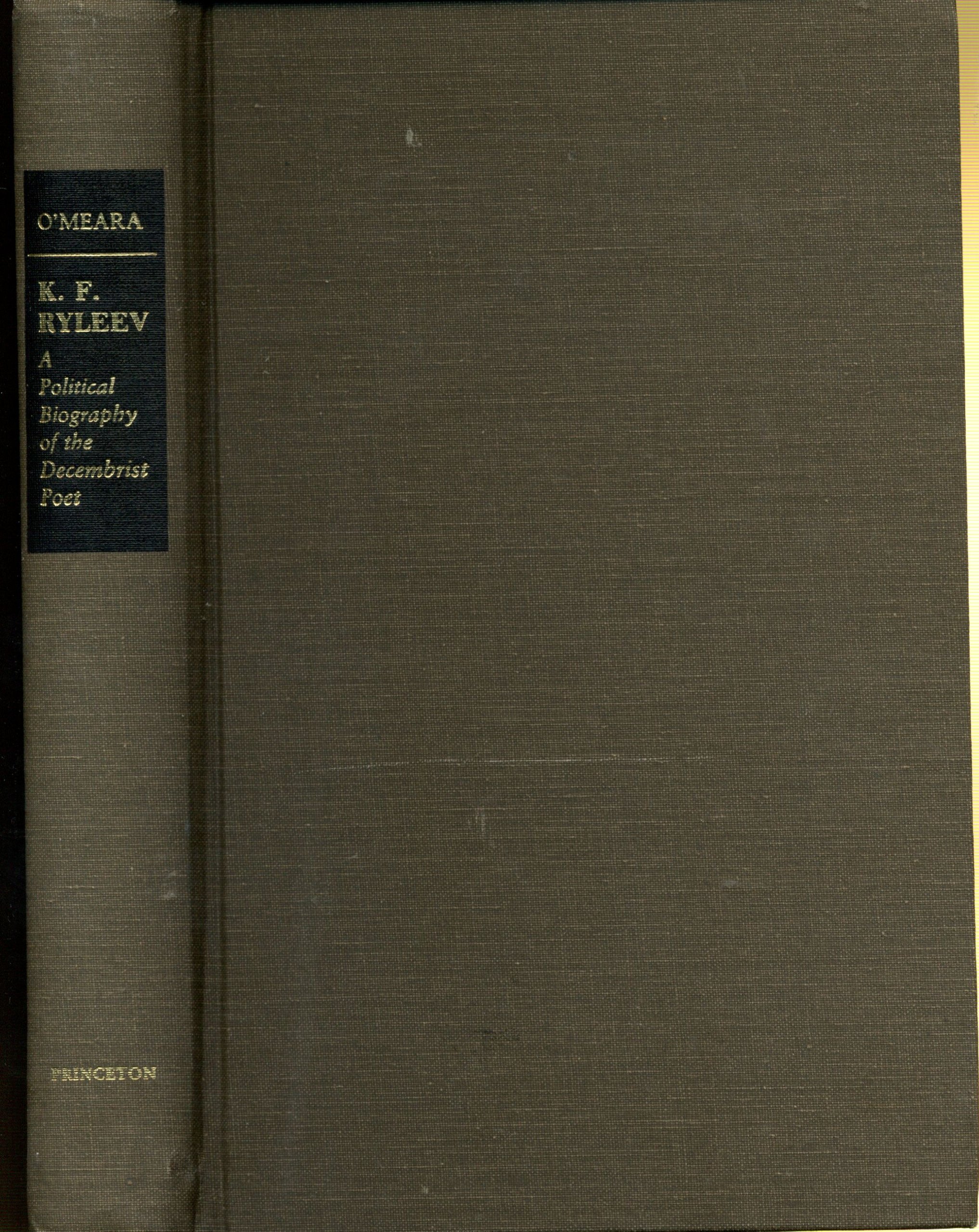 K.F. Ryleev: A Political Biography of the Decembrist Poet (Princeton Legacy Library)