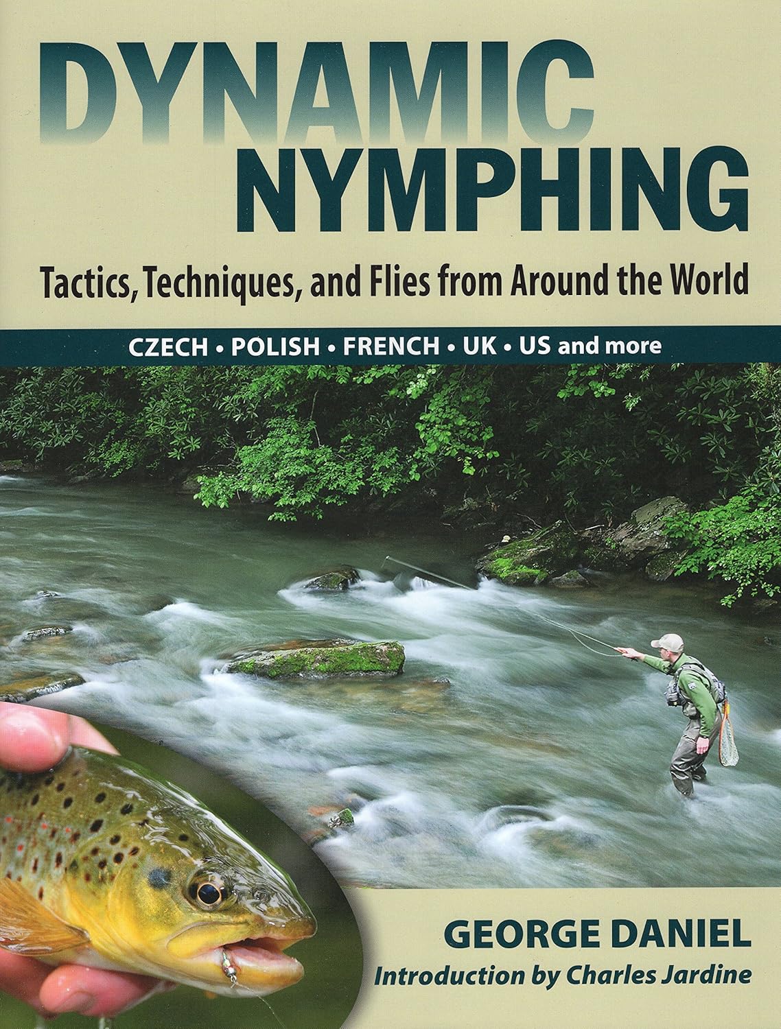 Dynamic Nymphing: Tactics, Techniques, and Flies from Around the World      Hardcover – December 8, 2011