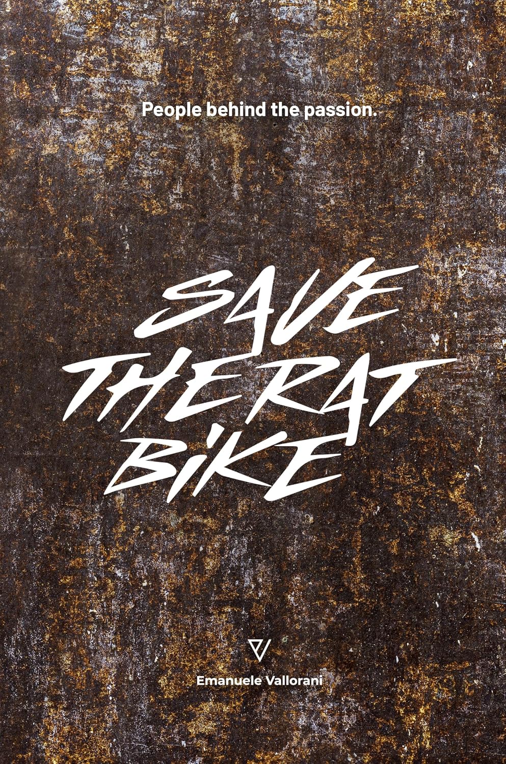 SAVE THE RAT BIKE: People behind the passion