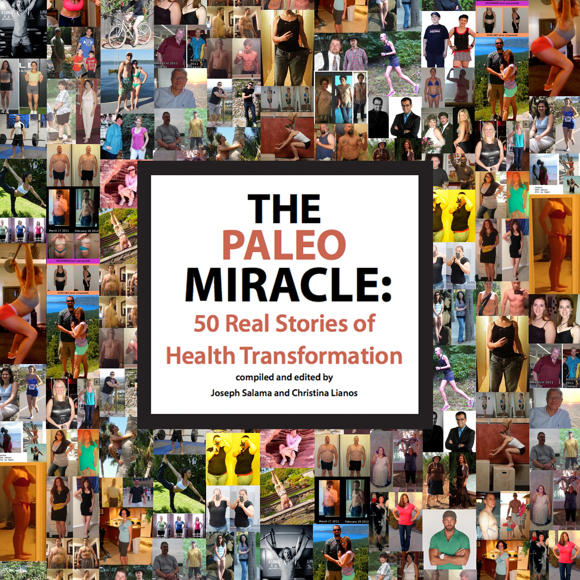 Cover art for The Paleo Miracle: 50 Real Stories of Health Transformation