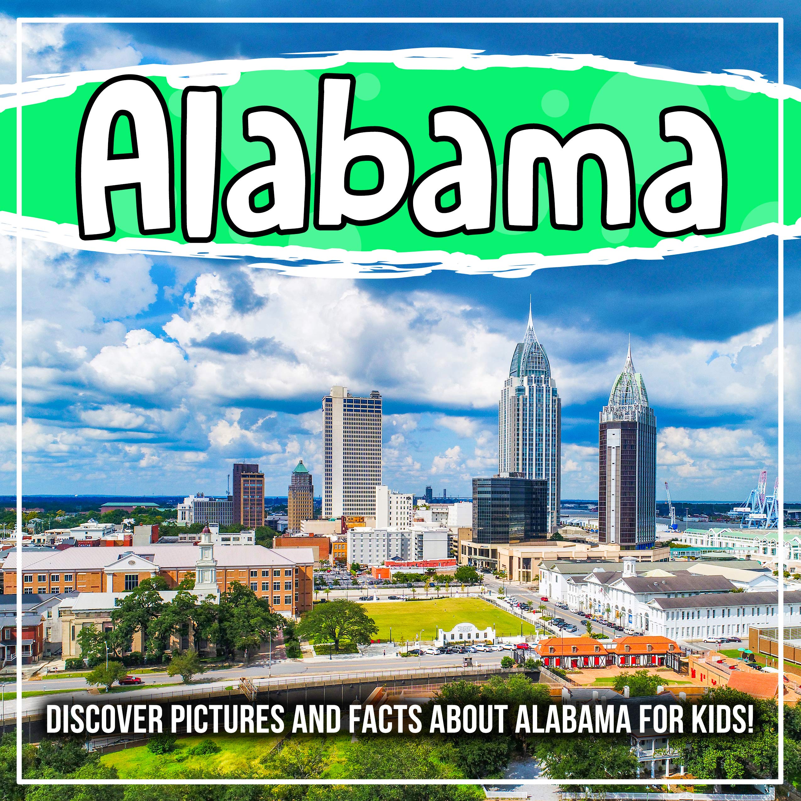 Alabama: Discover Pictures and Facts About Alabama For Kids!