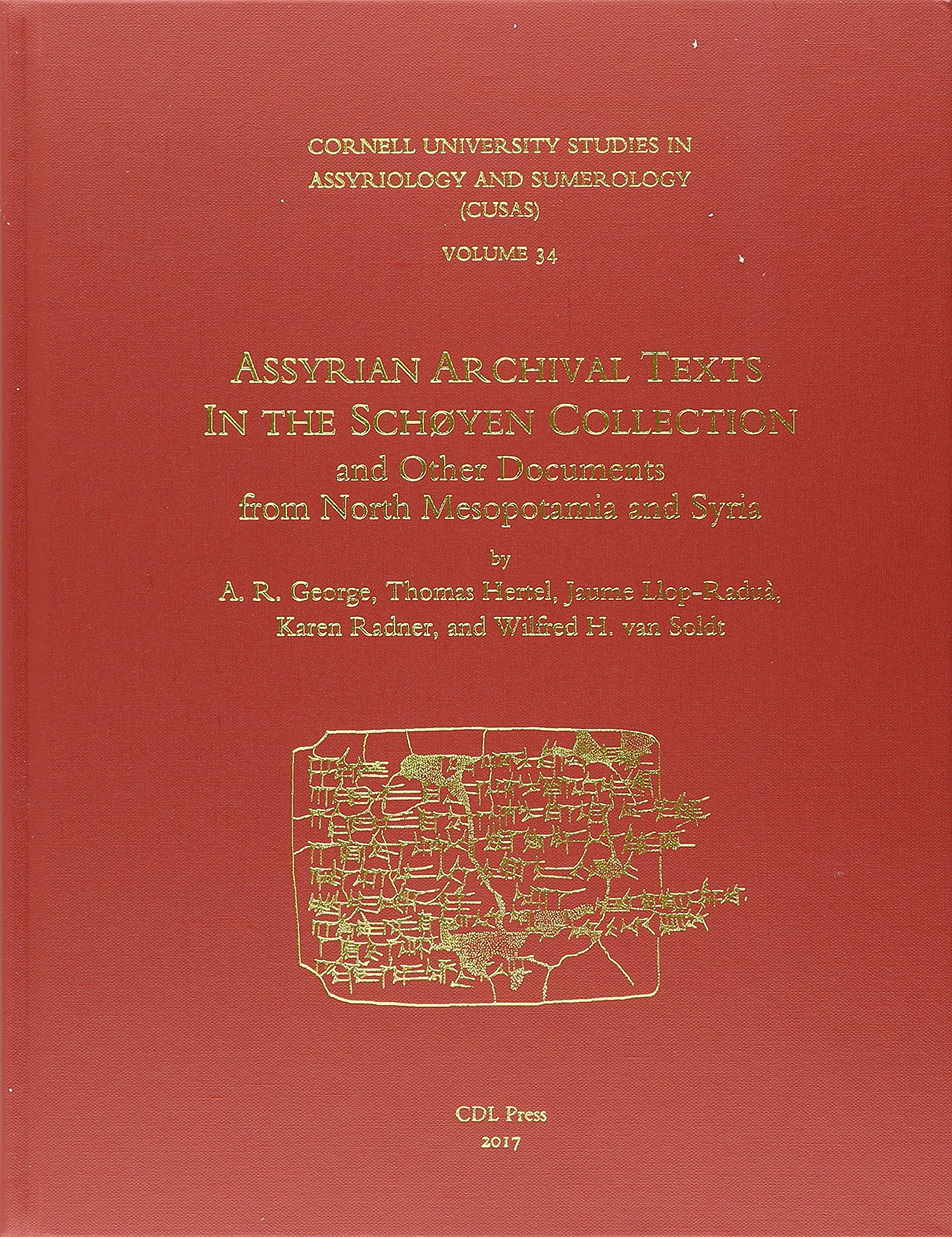 CUSAS 34: Assyrian Archival Texts in the Schoyen Collection
