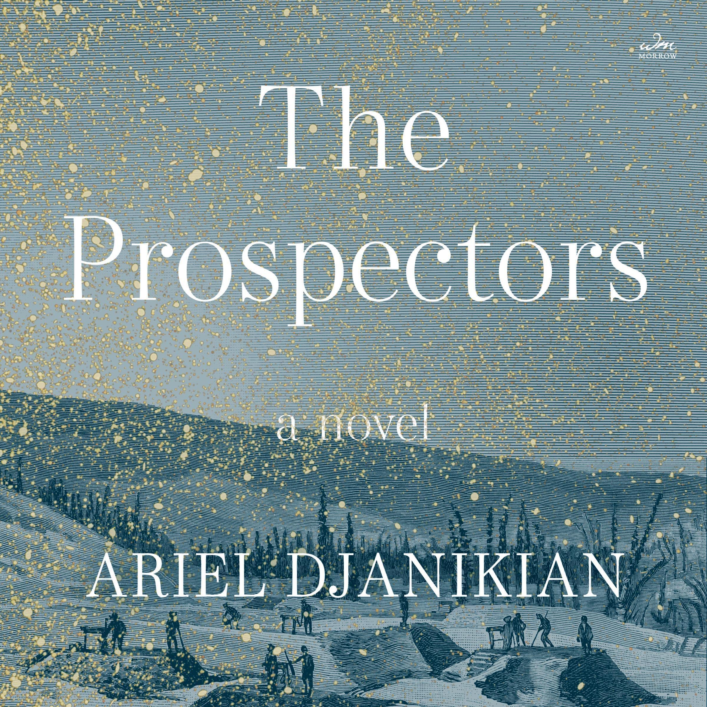 The Prospectors: A Novel