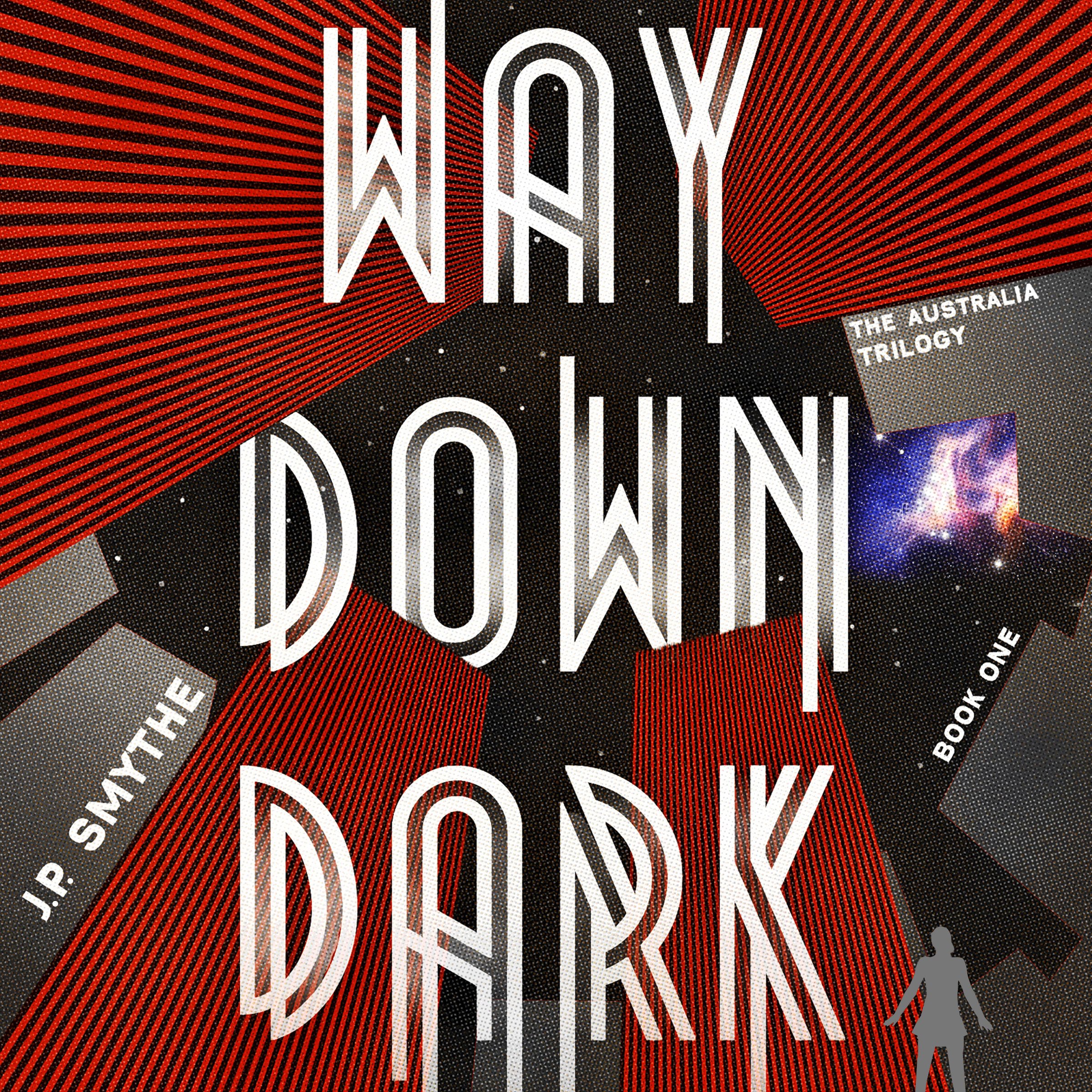 Cover art for Way Down Dark