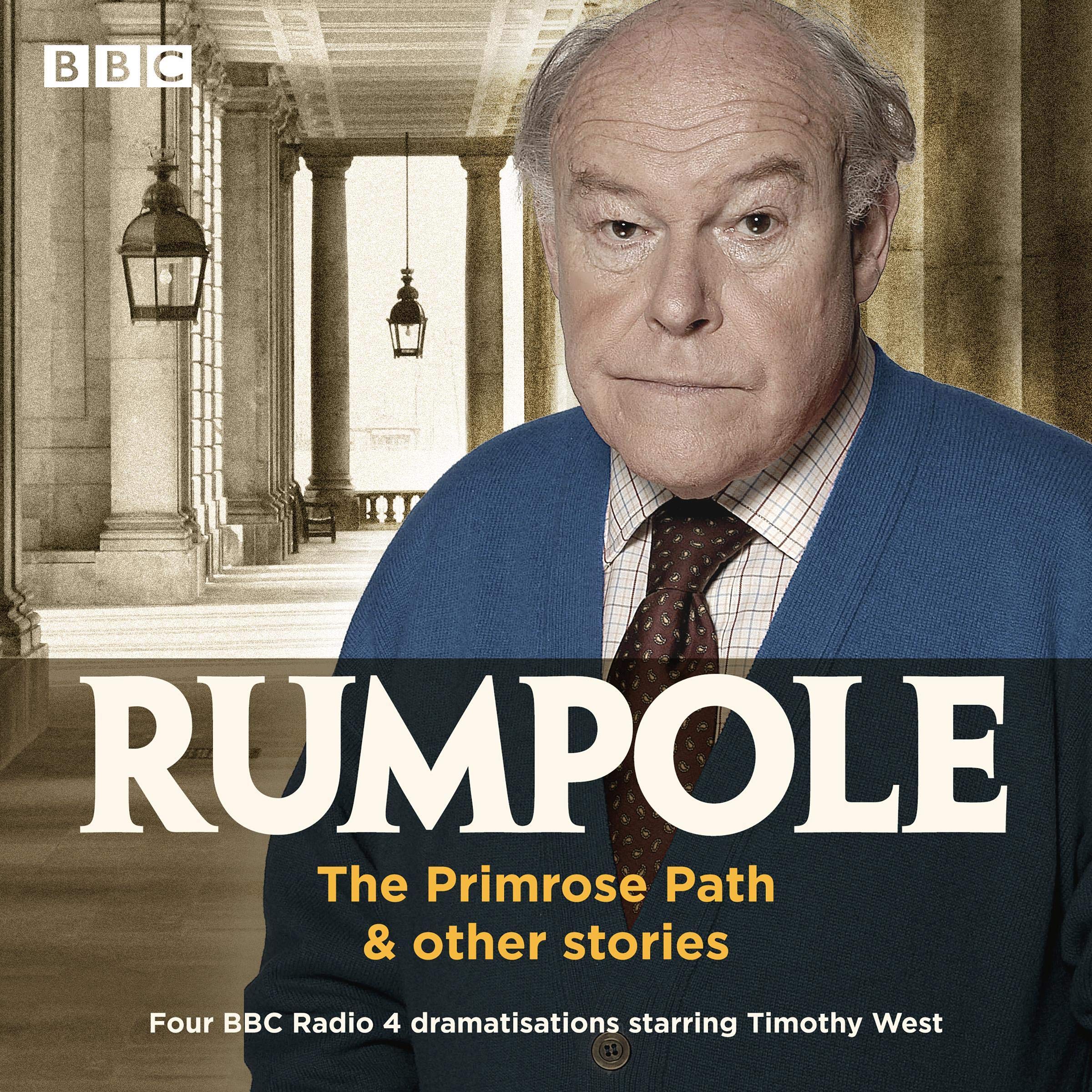 Rumpole: The Primrose Path & Other Stories