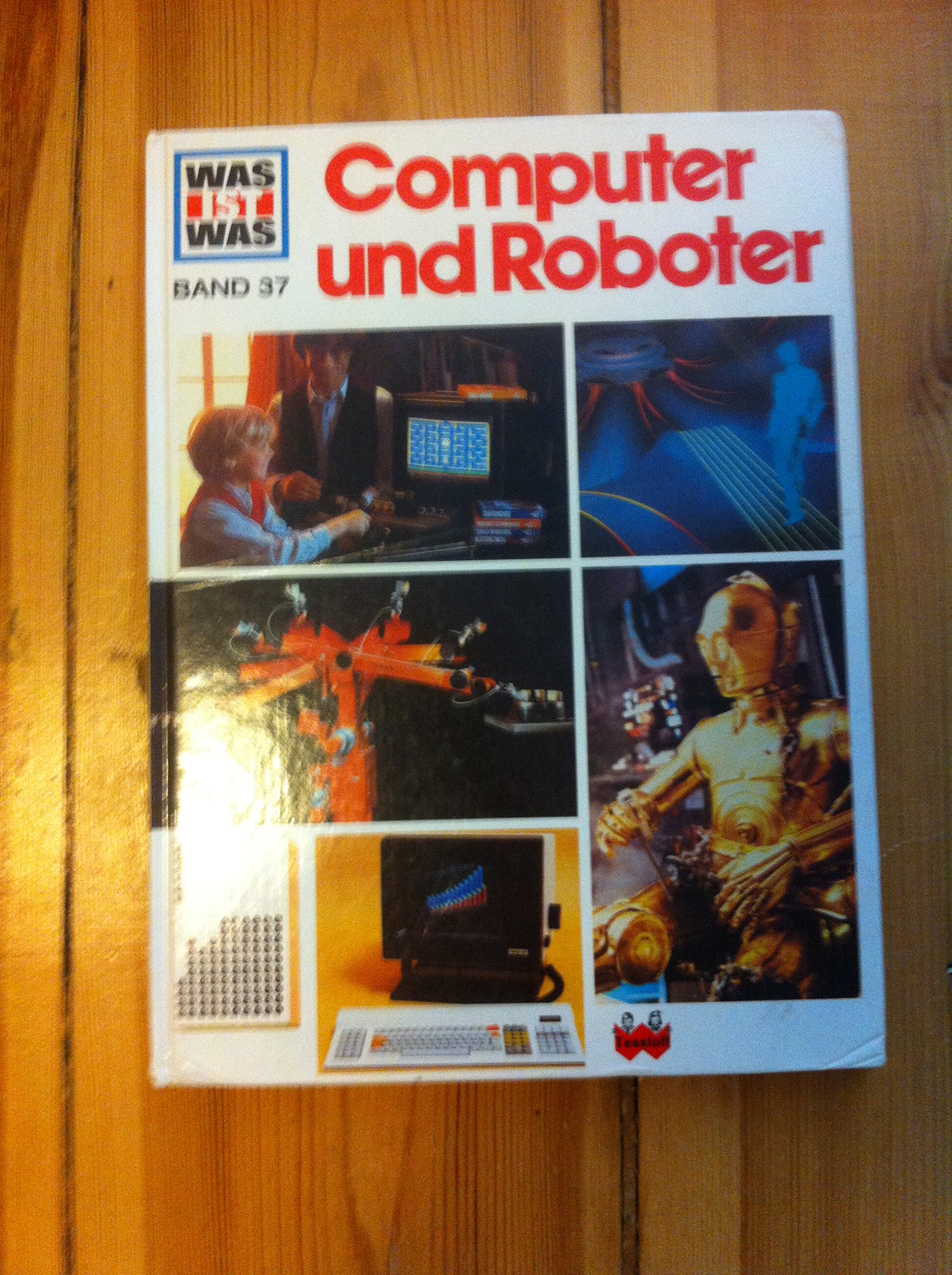 Was ist was, Band 037: Computer und Roboter