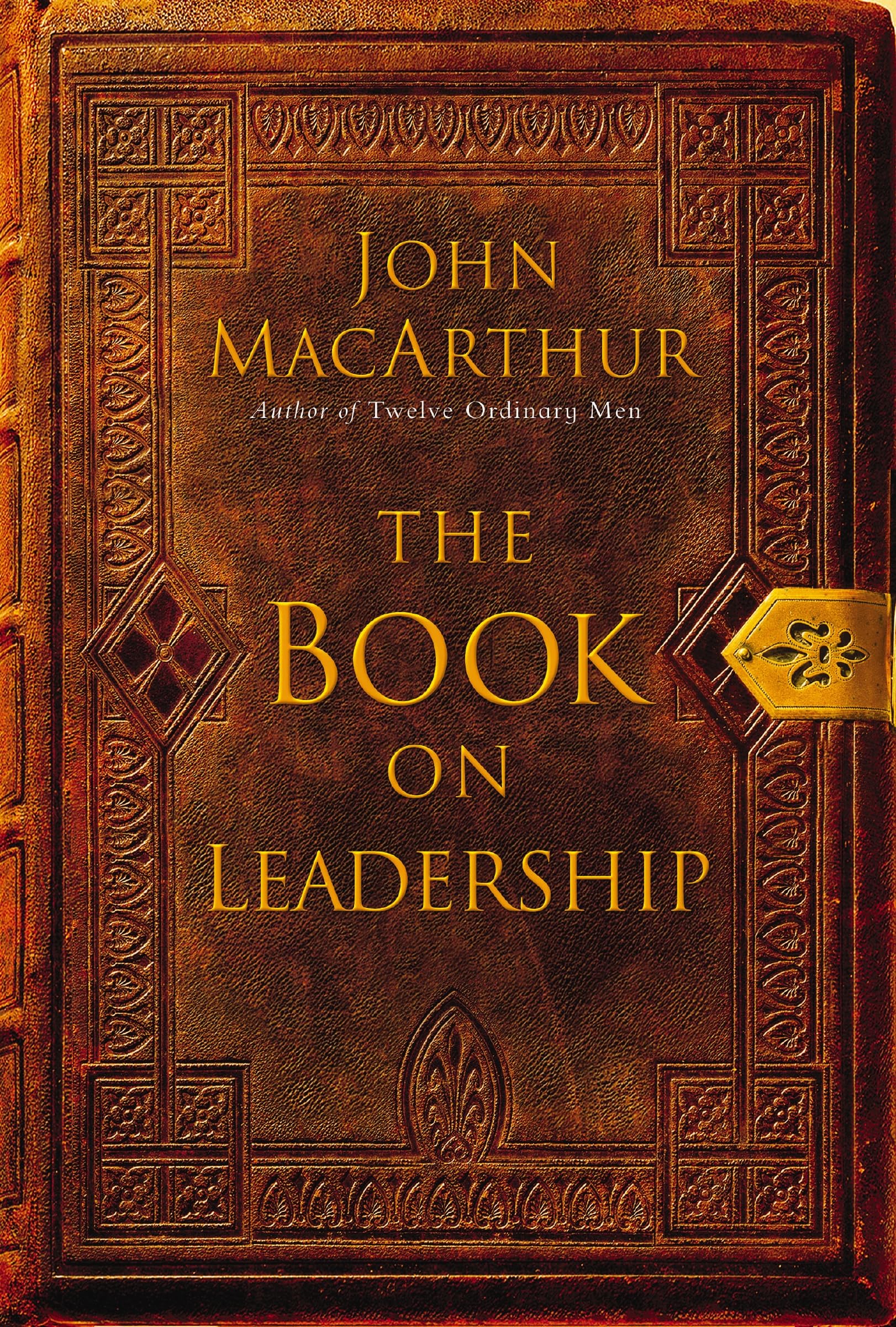 The Book on Leadership: A Guide to Discovering the Characteristics of a True Leader Based on the Ministry of the Apostle Paul