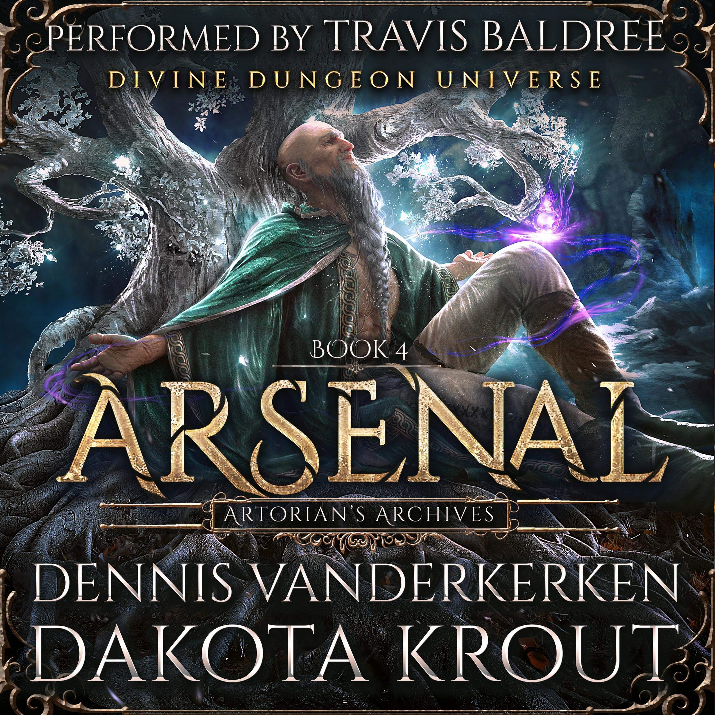 Arsenal: A Divine Dungeon Series: Artorian's Archives, Book 4