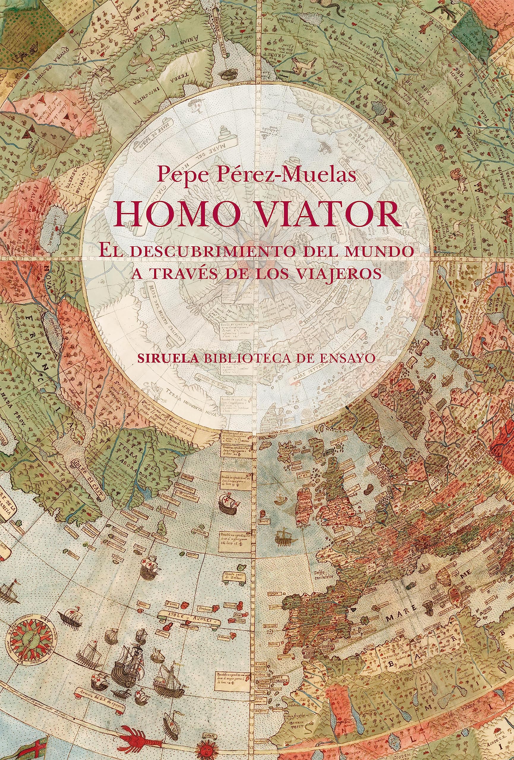 Homo viator. El descubrimiento del mundo a través de los viajeros (Spanish Edition)