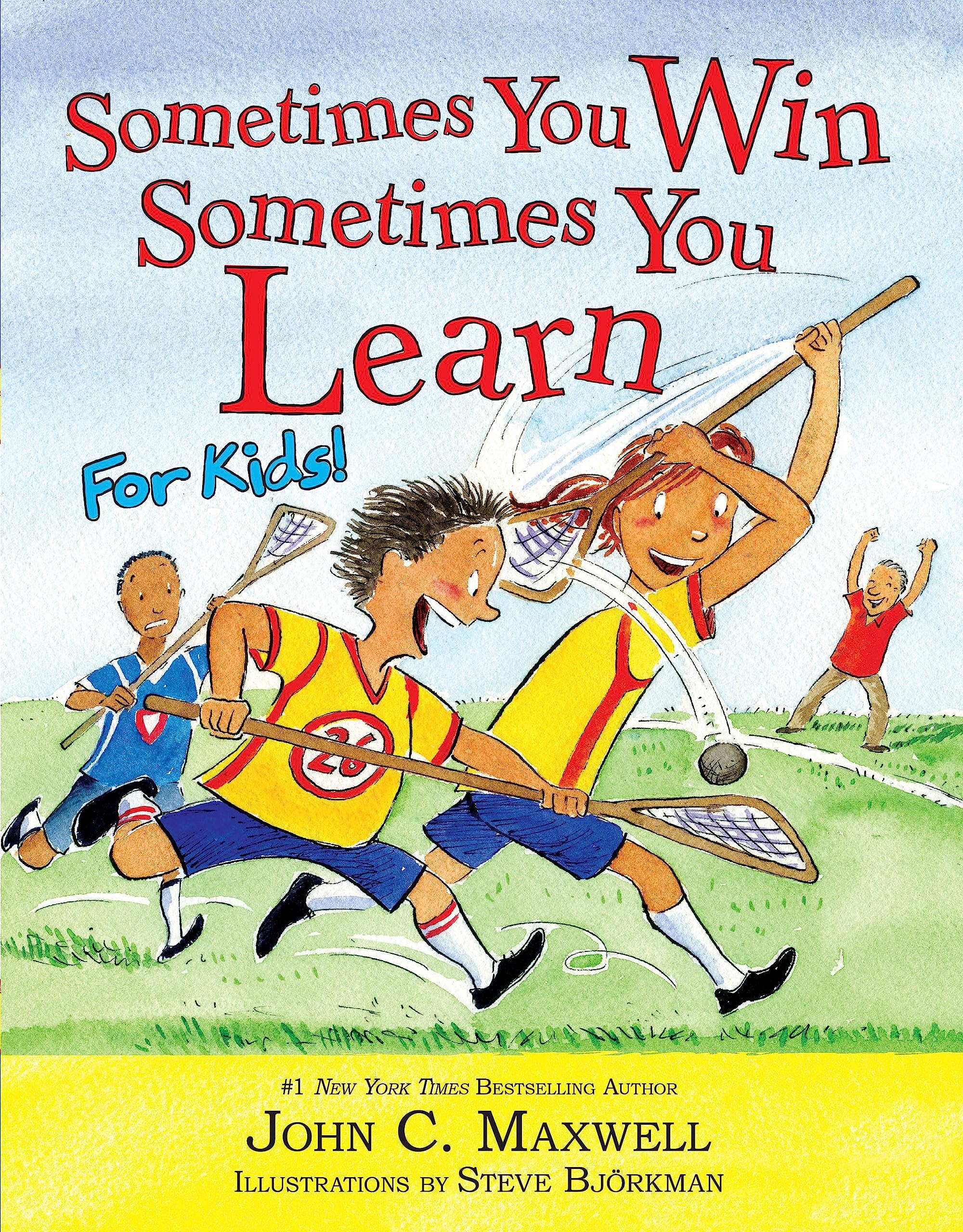 Sometimes You Win - Sometimes You Learn For Kids