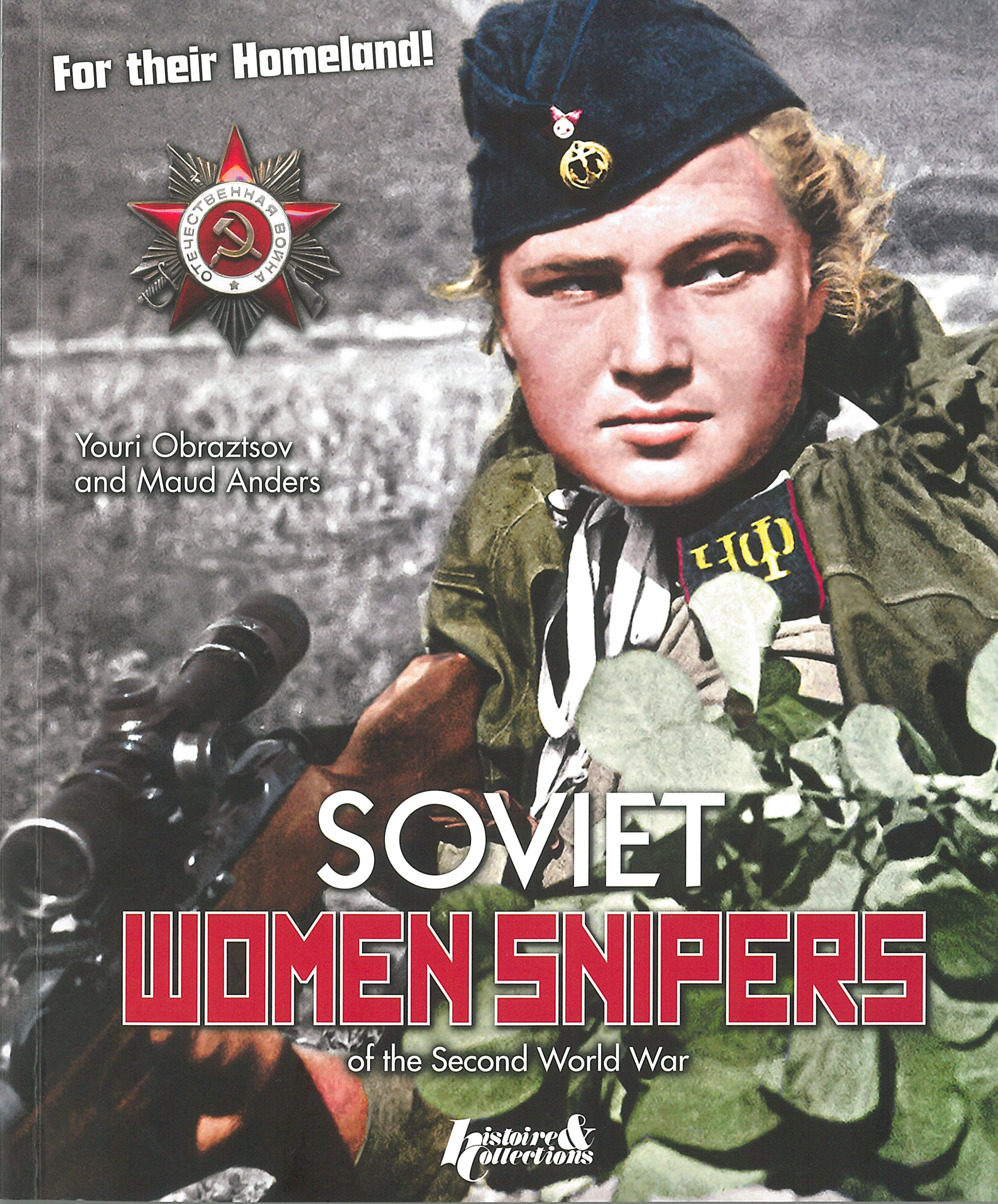 Soviet Women Snipers: of the Second World War