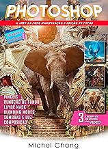 PHOTOSHOP - PROFISSIONAL : A Arte da Foto Manipulação e Edição de Fotos (Portuguese Edition)