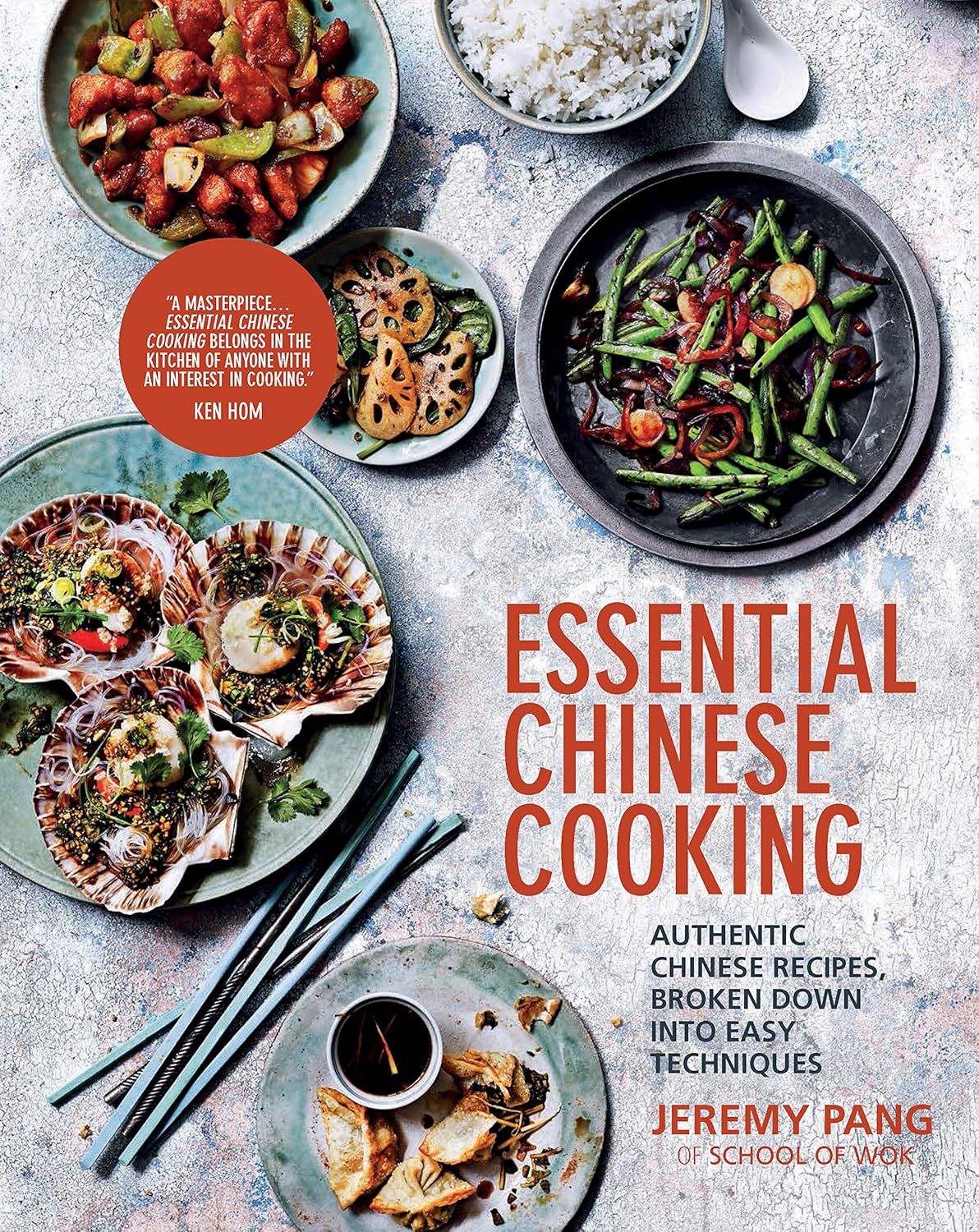 Essential Chinese Cooking Authentic Chinese Recipes, Broken Down into