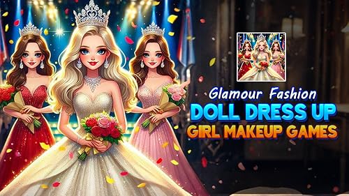 Glamour Fashion Doll Dress Up Girl Makeup Games: Stylist Queen Makeover Challenge 2025