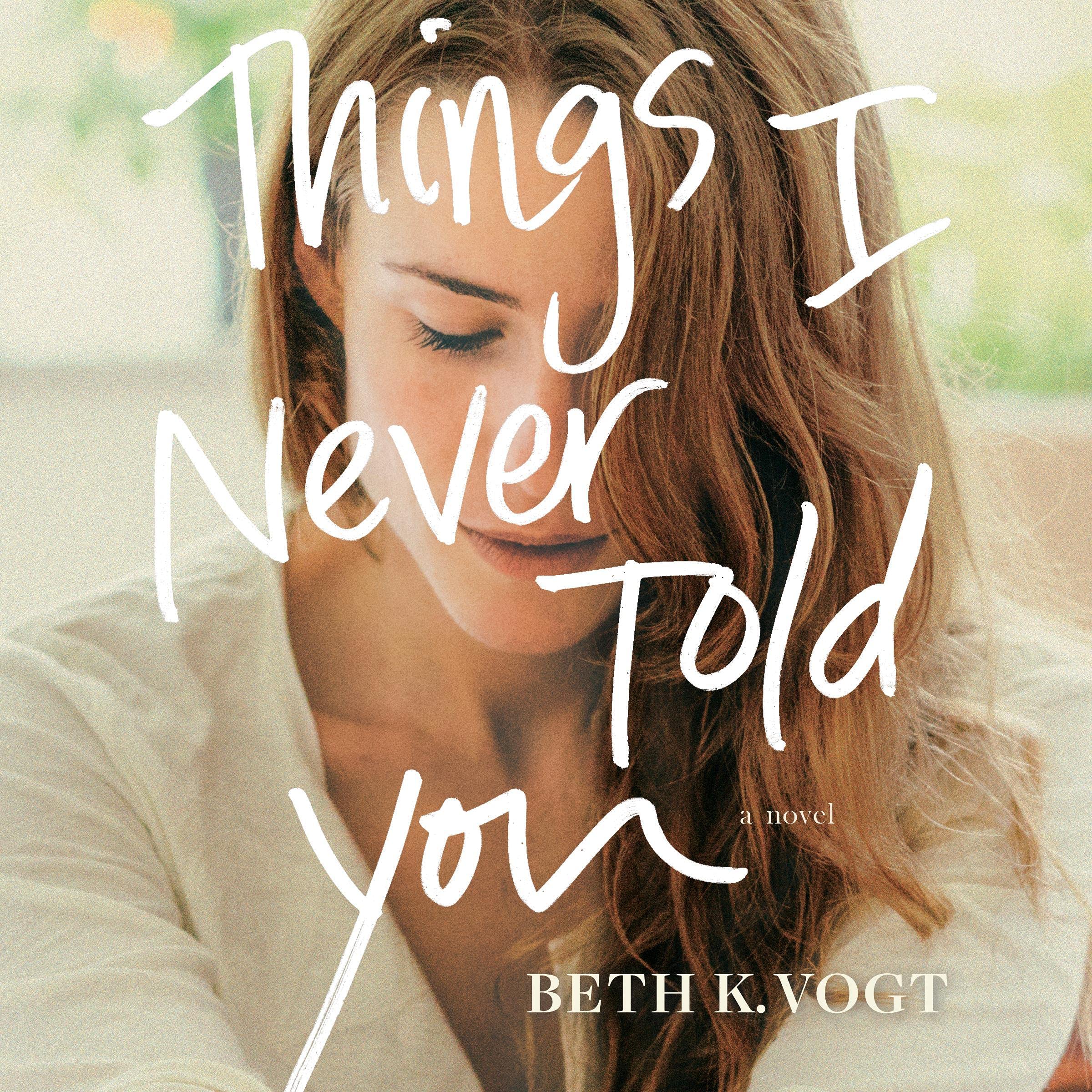 Things I Never Told You