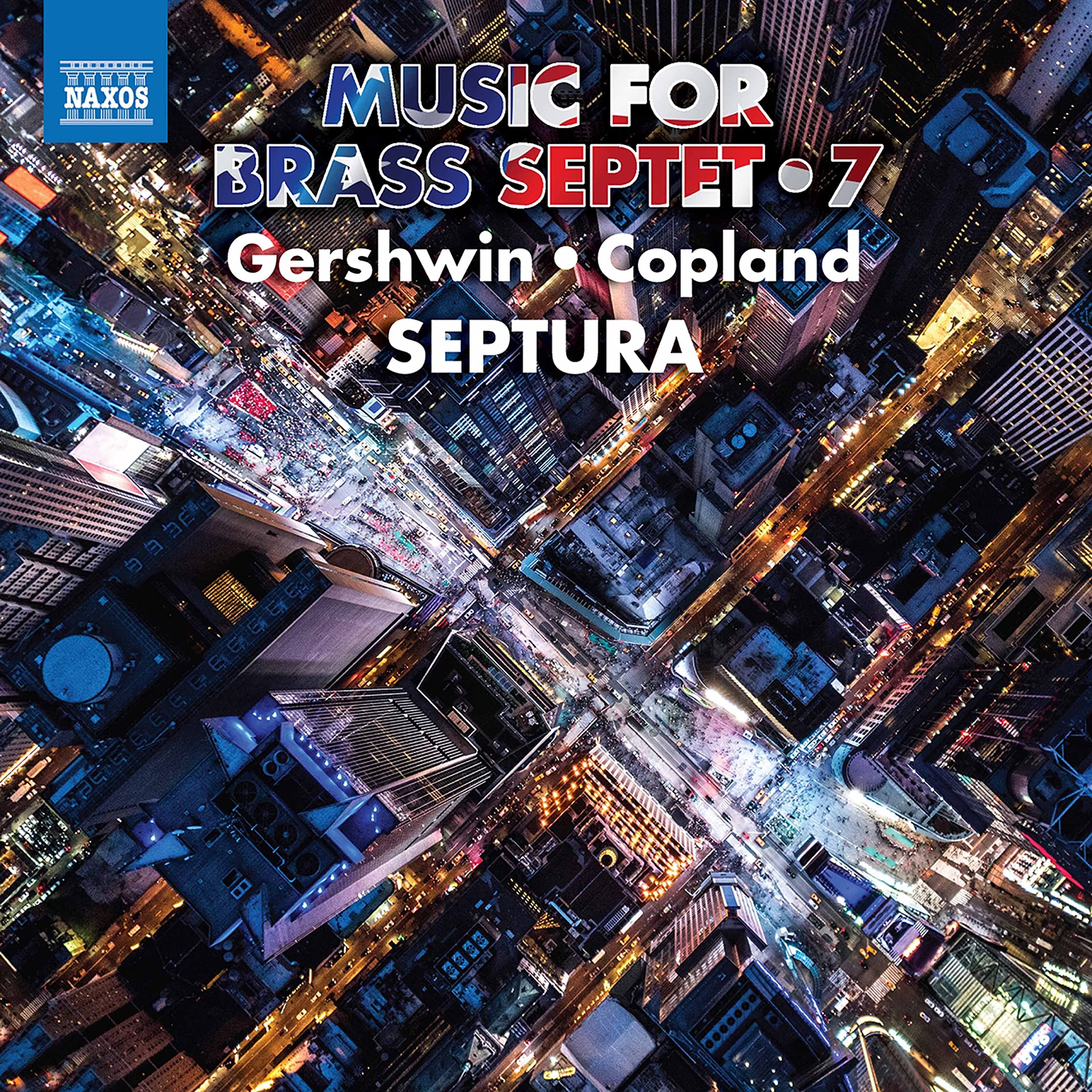 George Gershwin, Aaron Copland: Music for Brass Septet, Vol. 7