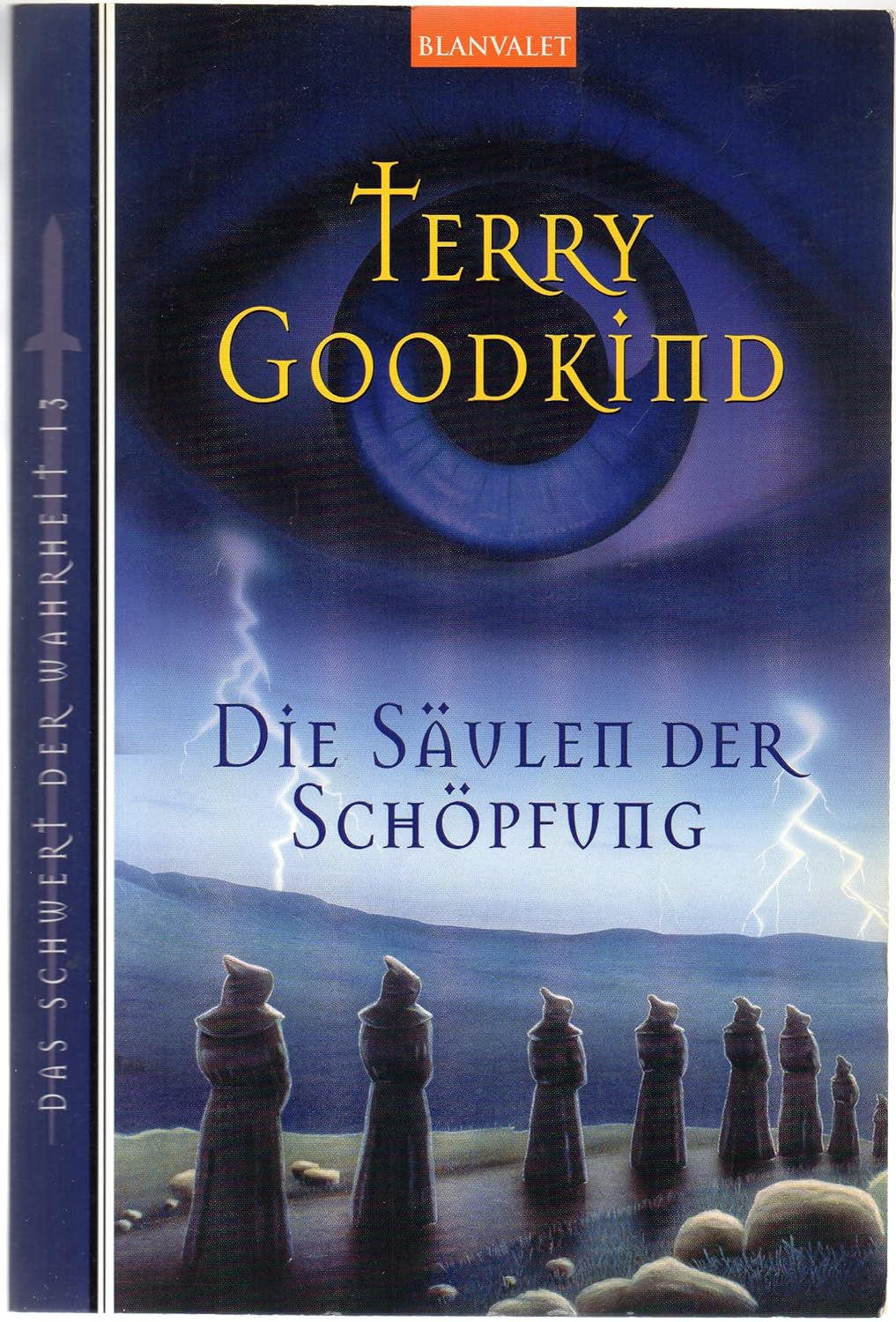 Terry Goodkind Das Schwert Der Wahrheit Hörbuch Das Schwert der Wahrheit 13. Die Säulen der Schöpfung. : Terry Goodkind