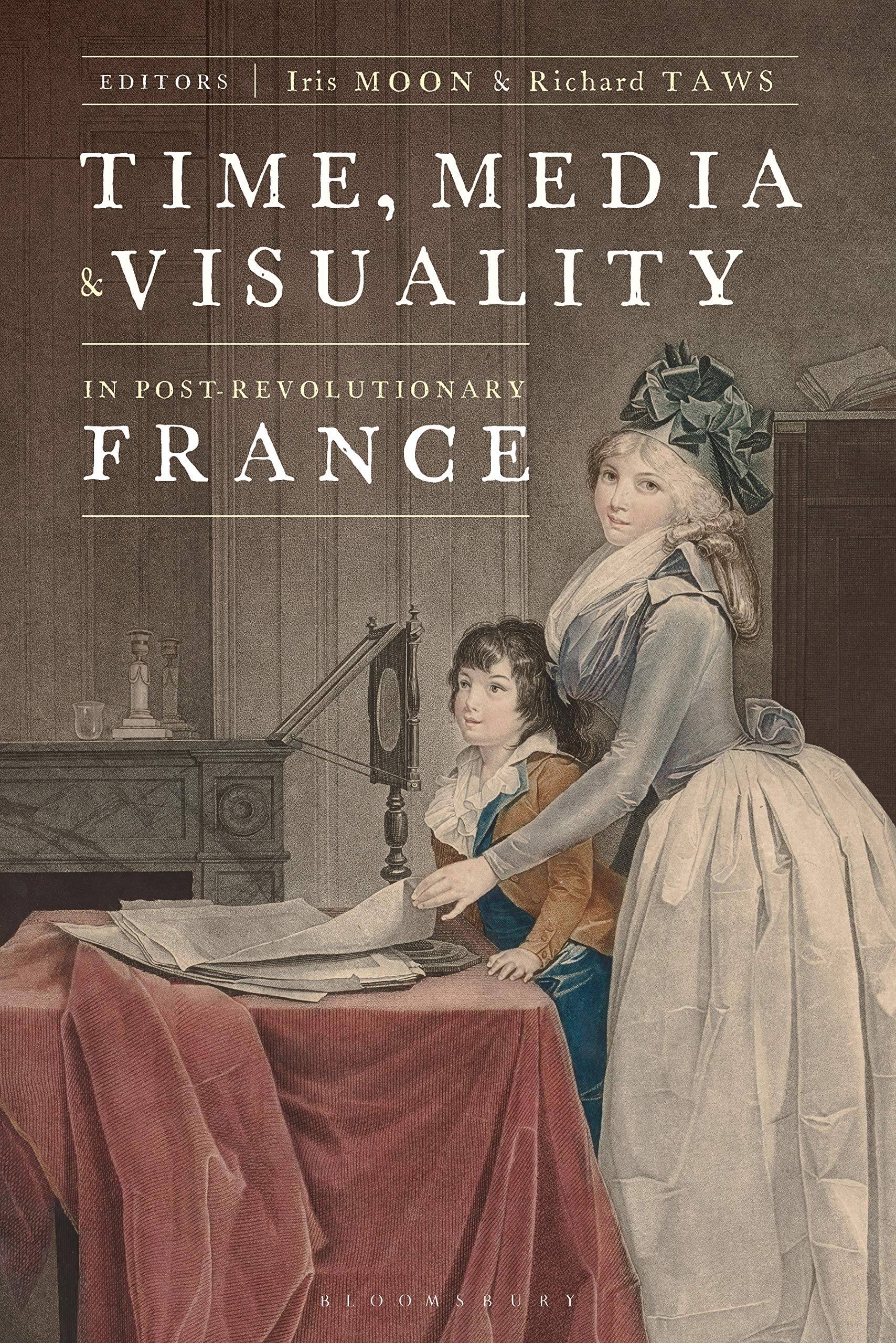 Livre d'histoire Time, Media, and Visuality in Post-Revolutionary France