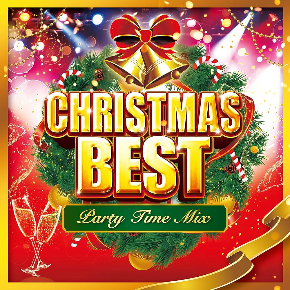 Amazon.co.jp: CHRISTMAS BEST -Party Time Mix-: Music