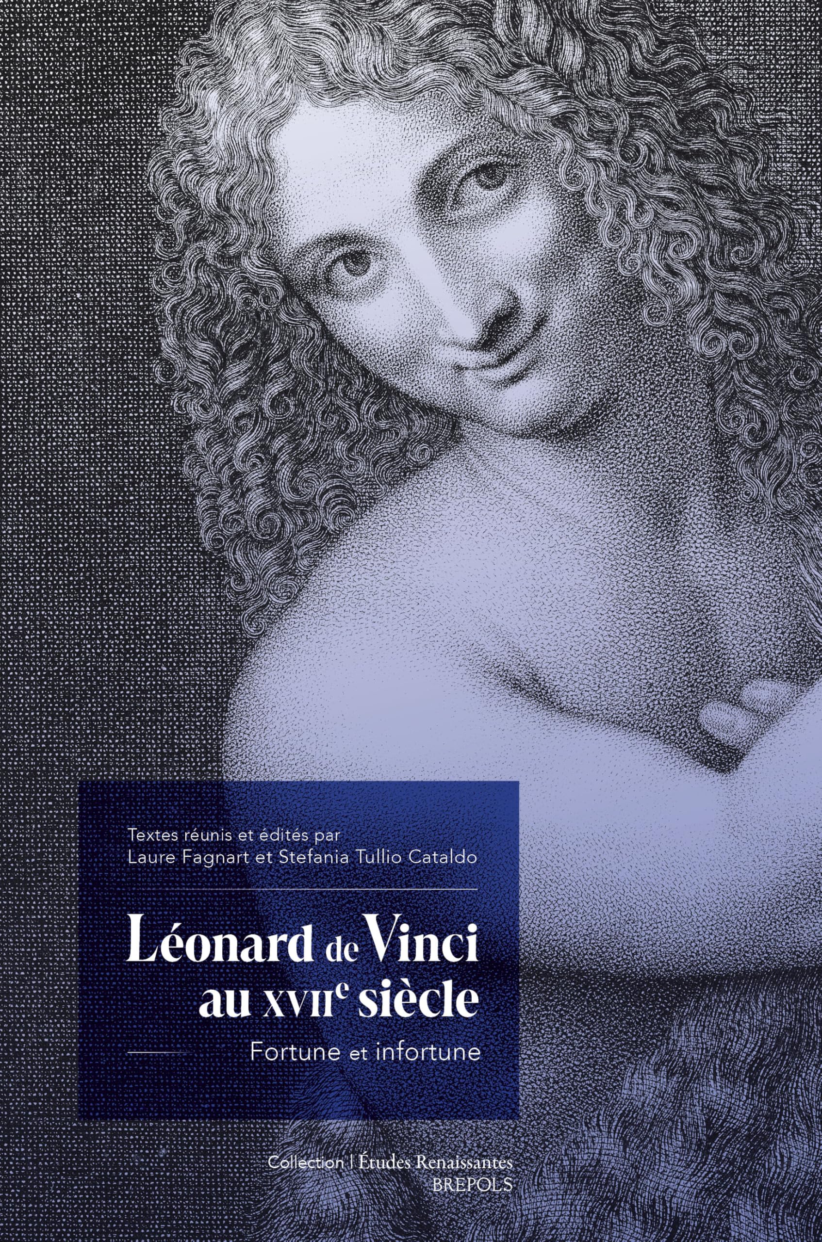Léonard de Vinci au XVIIe siècle: Fortune et infortune
