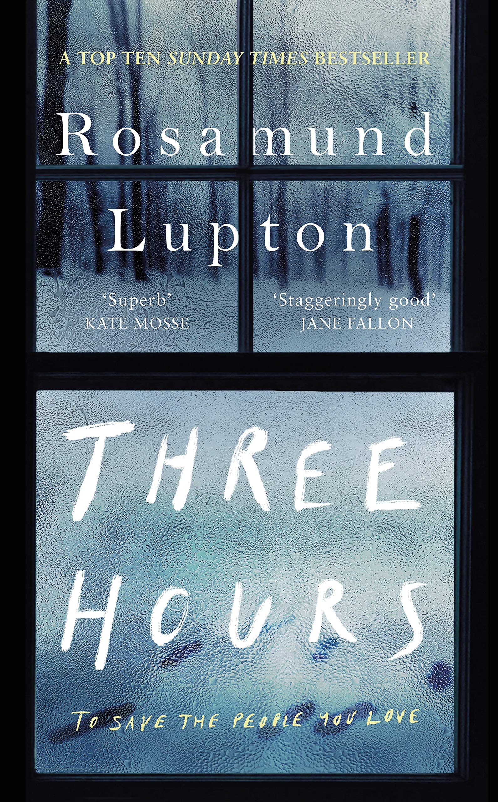 Three Hours: The Top Ten Sunday Times Bestseller