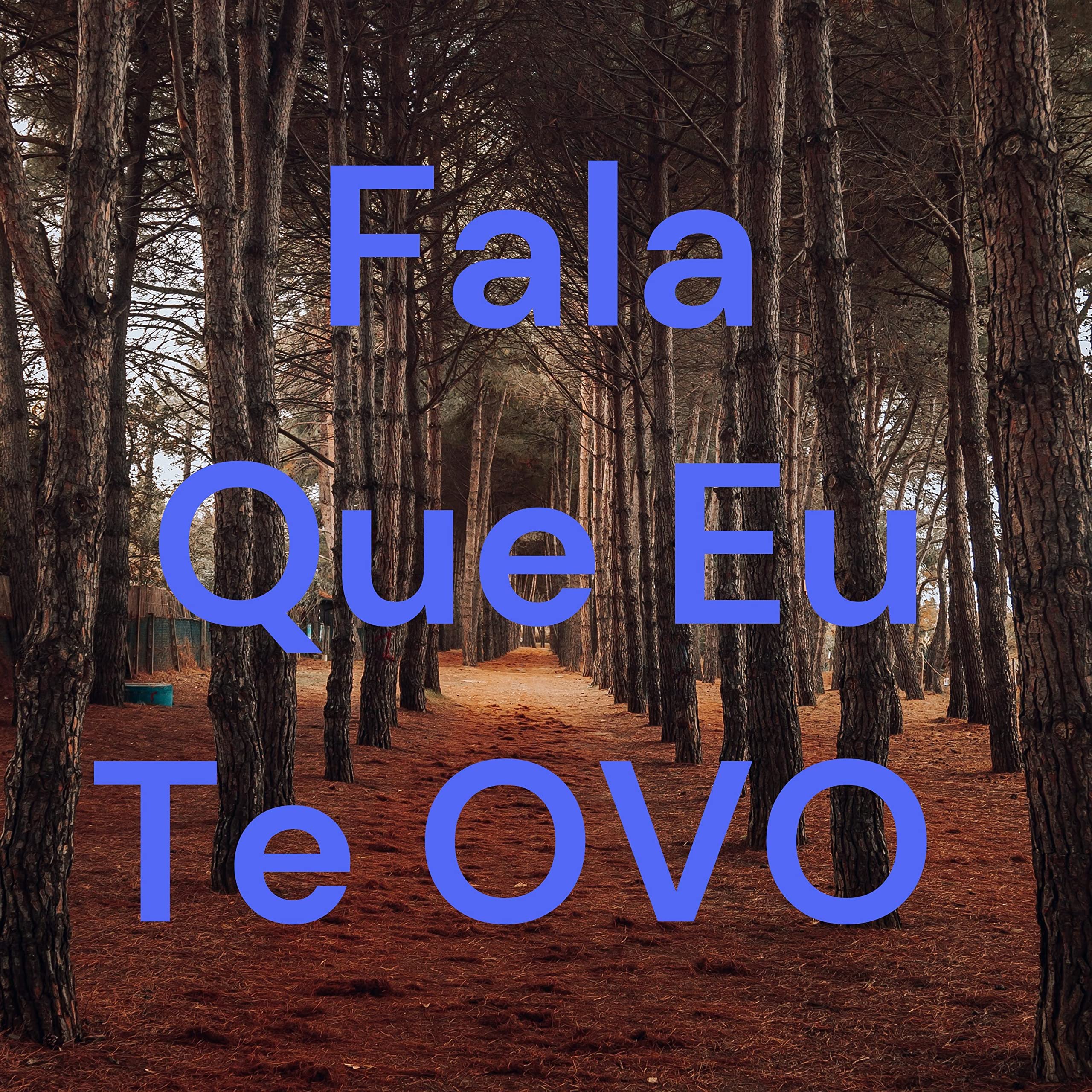 Fala Que Eu Te OVO 🎙🎧🎚🎛