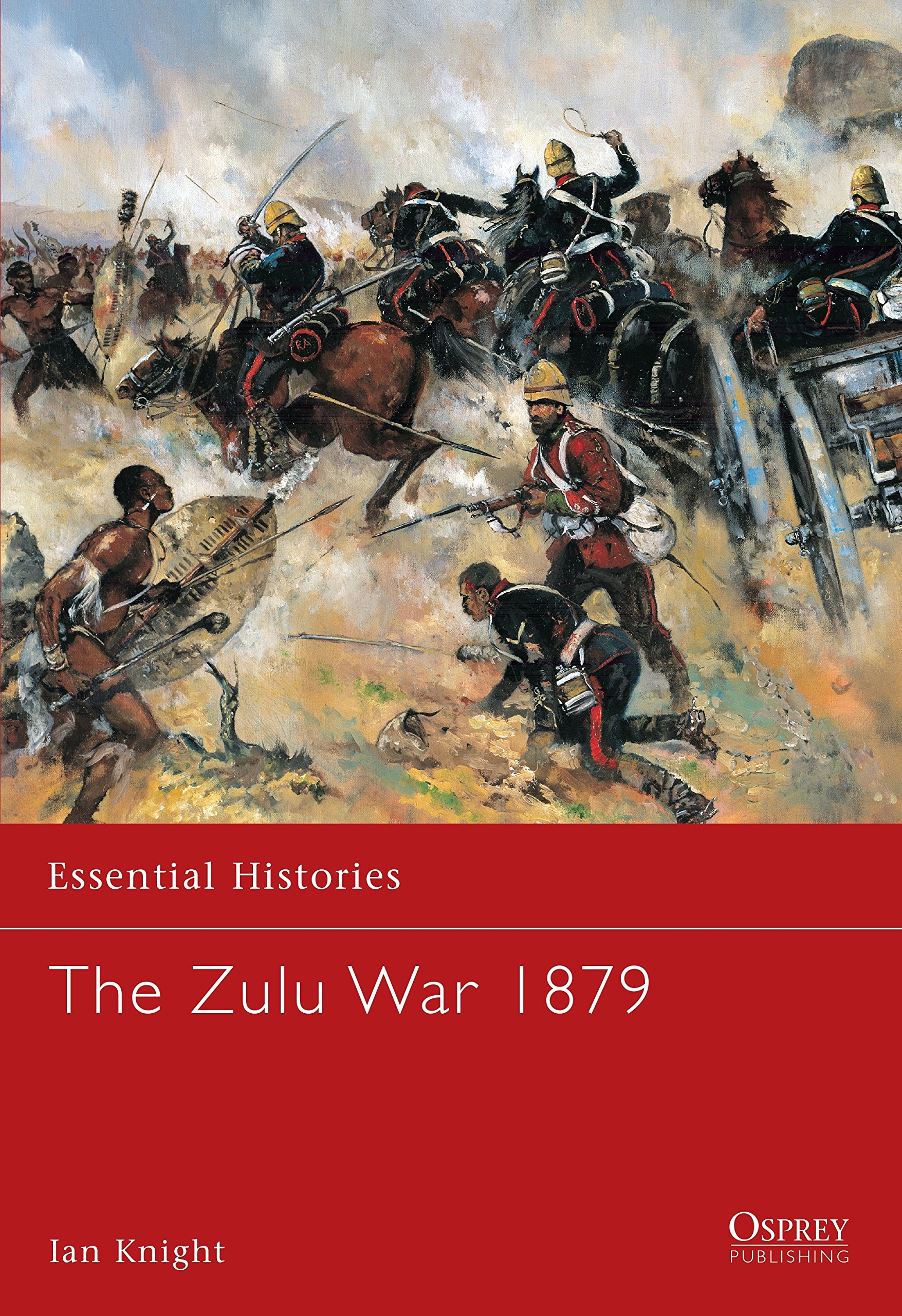 Buy Zulu War 1879: 56 (Essential Histories) — BookShops.in