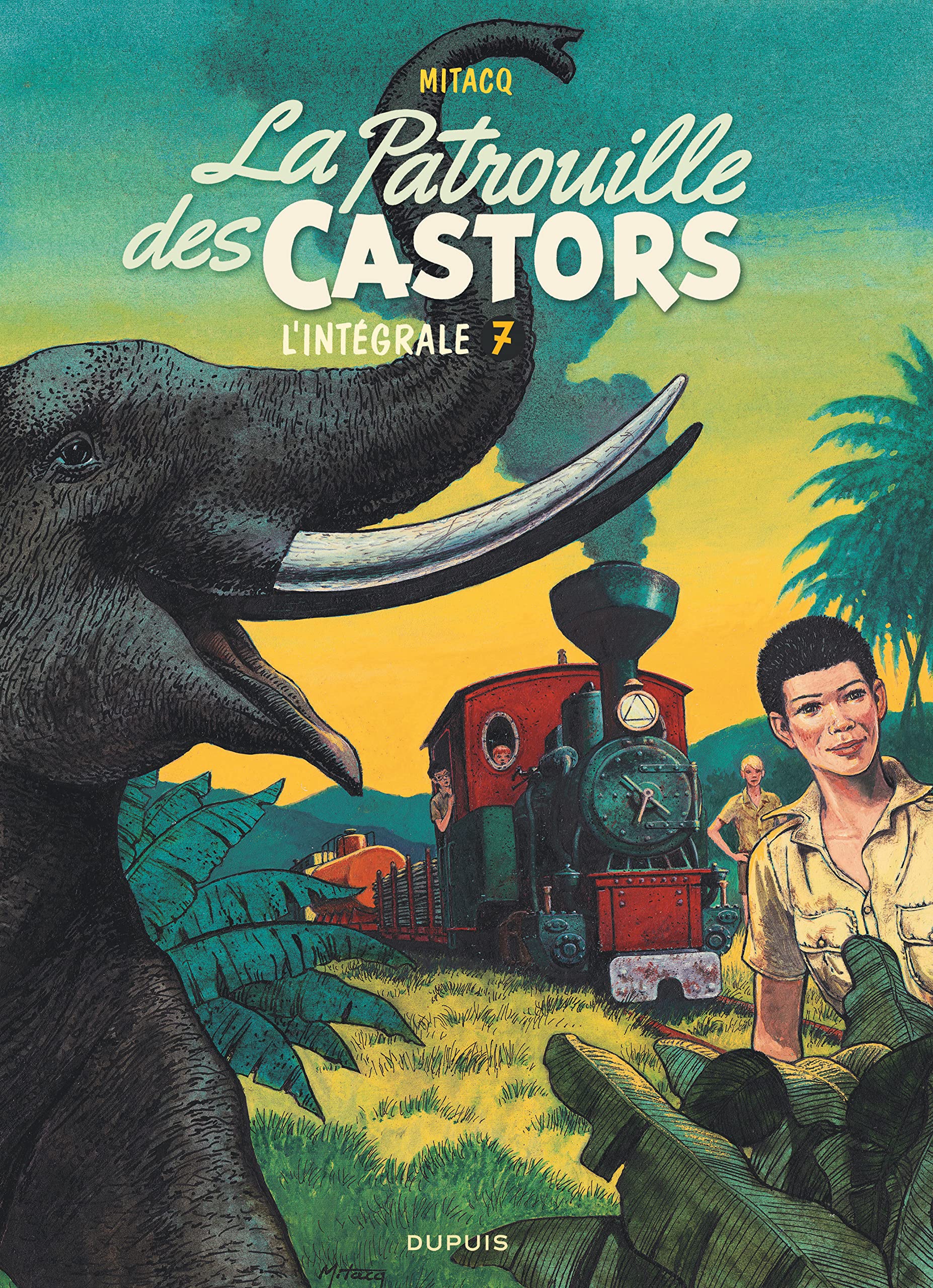 La patrouille des Castors - Intégrale - Tome 7