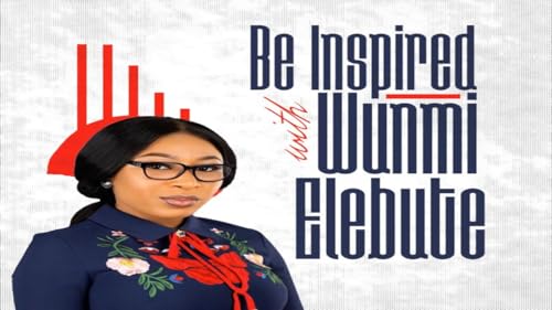 Be Inspired with Wunmi Elebute