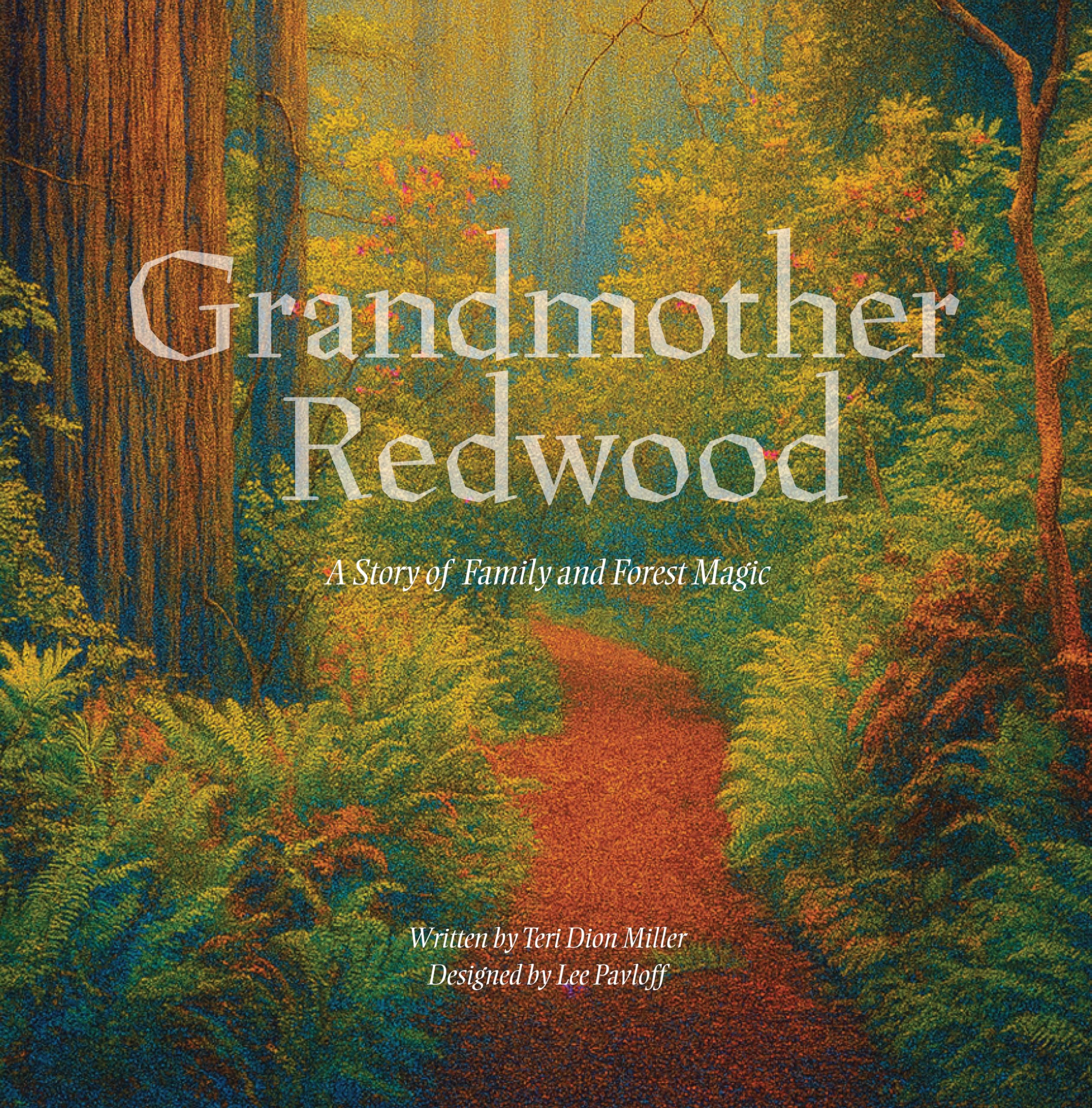 Grandmother Redwood: A Story of Family and Forest Magic