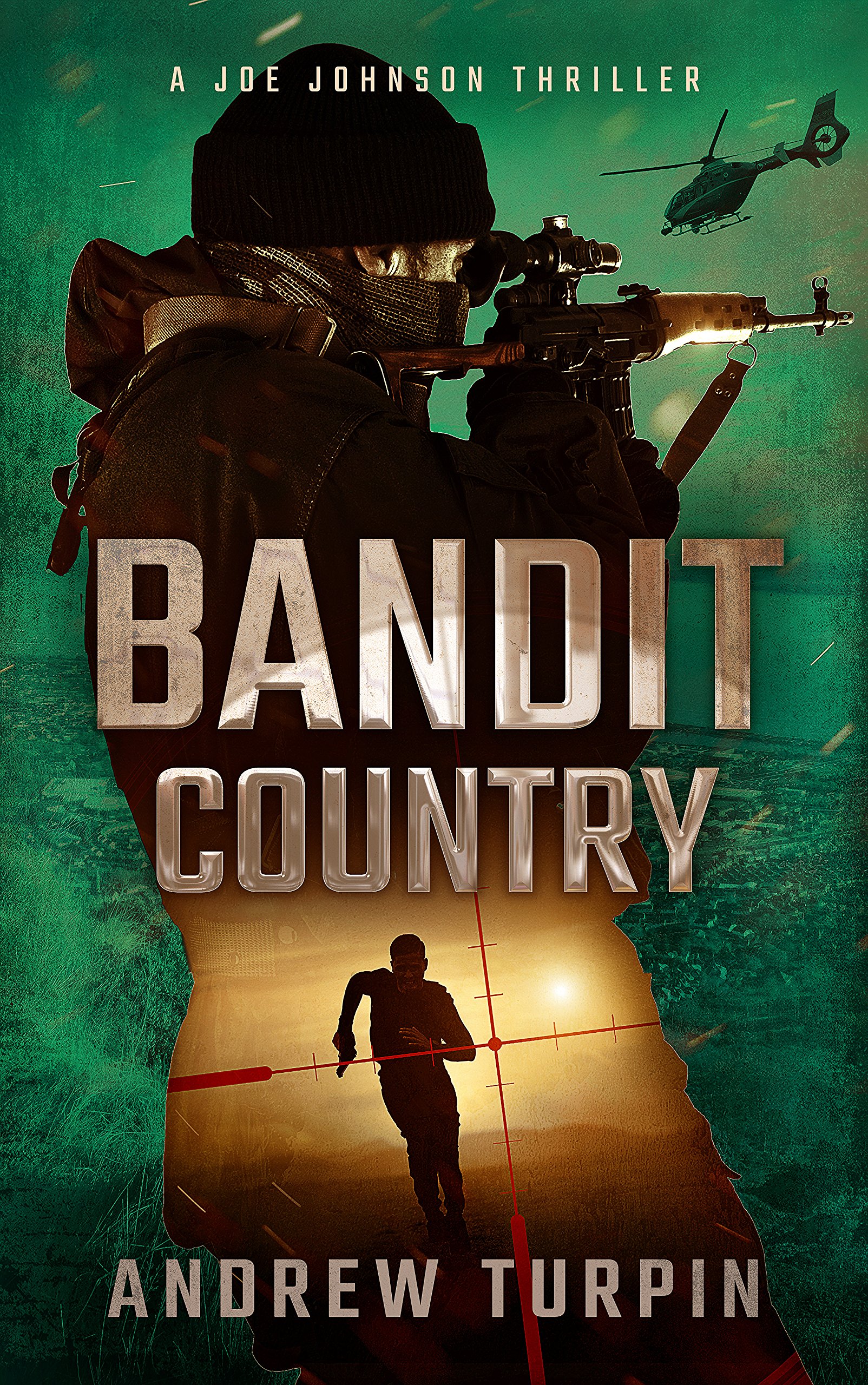 Bandit Country: a spy thriller (A Joe Johnson Thriller, Book 3)