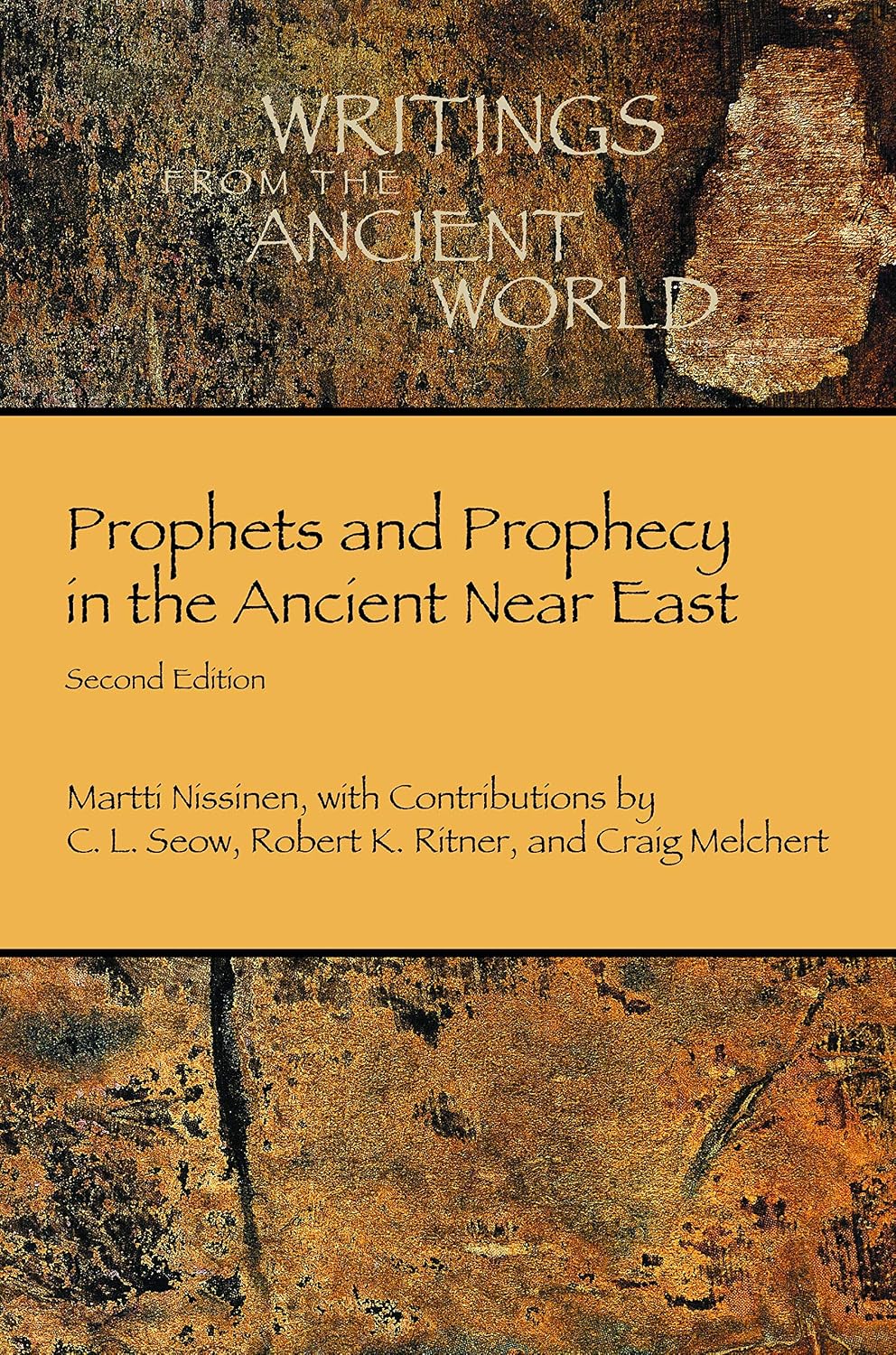 Prophets and Prophecy in the Ancient Near East (Writings from the Ancient World)